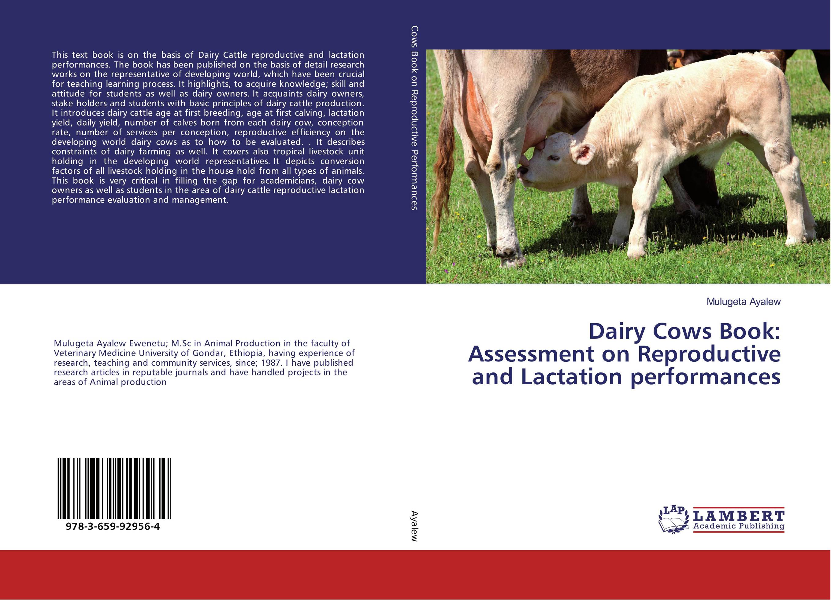 Dairy Cows Book: Assessment on Reproductive and Lactation performances..