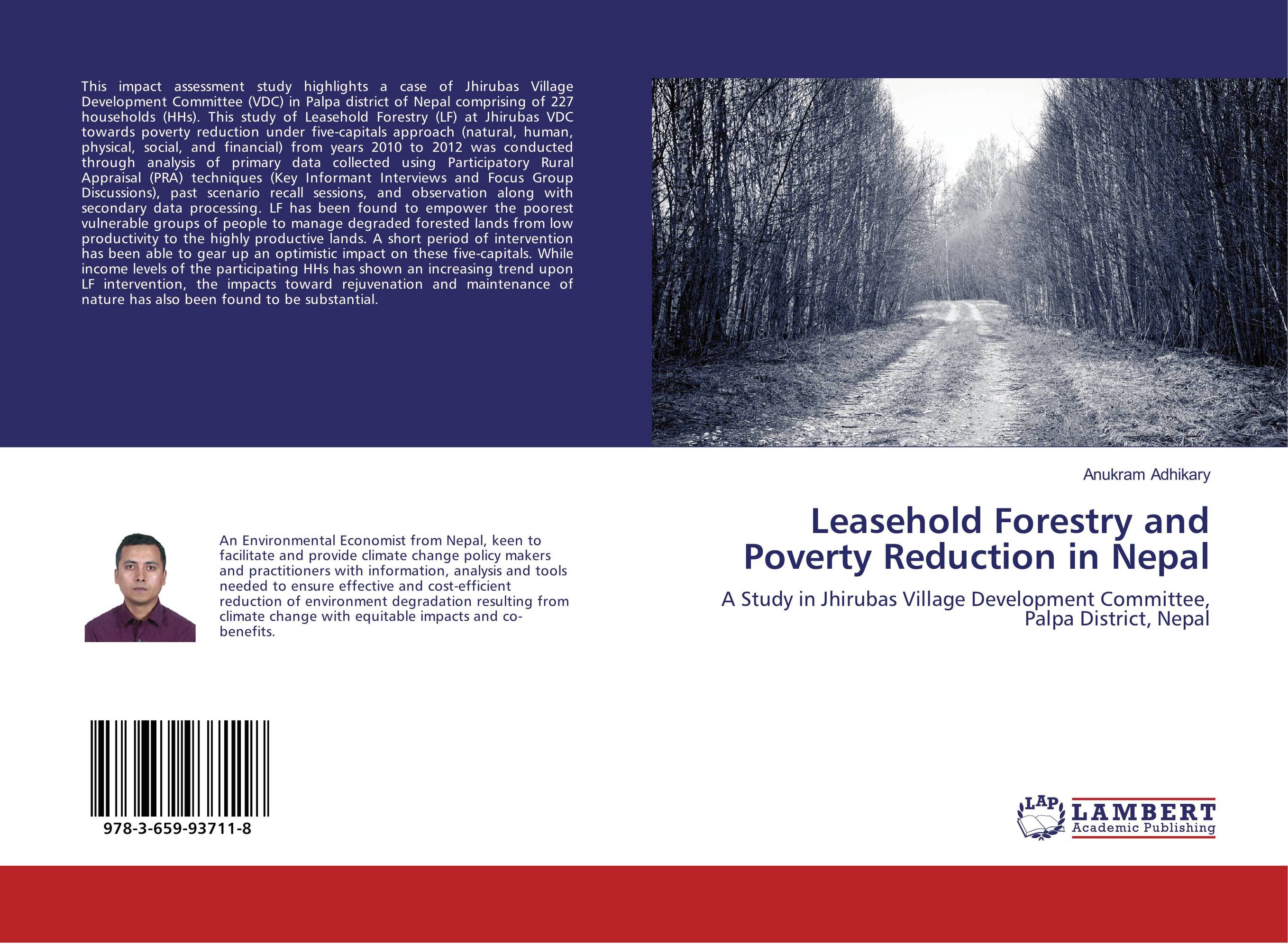 Leasehold Forestry and Poverty Reduction in Nepal. A Study in Jhirubas Village Development Committee, Palpa District, Nepal.