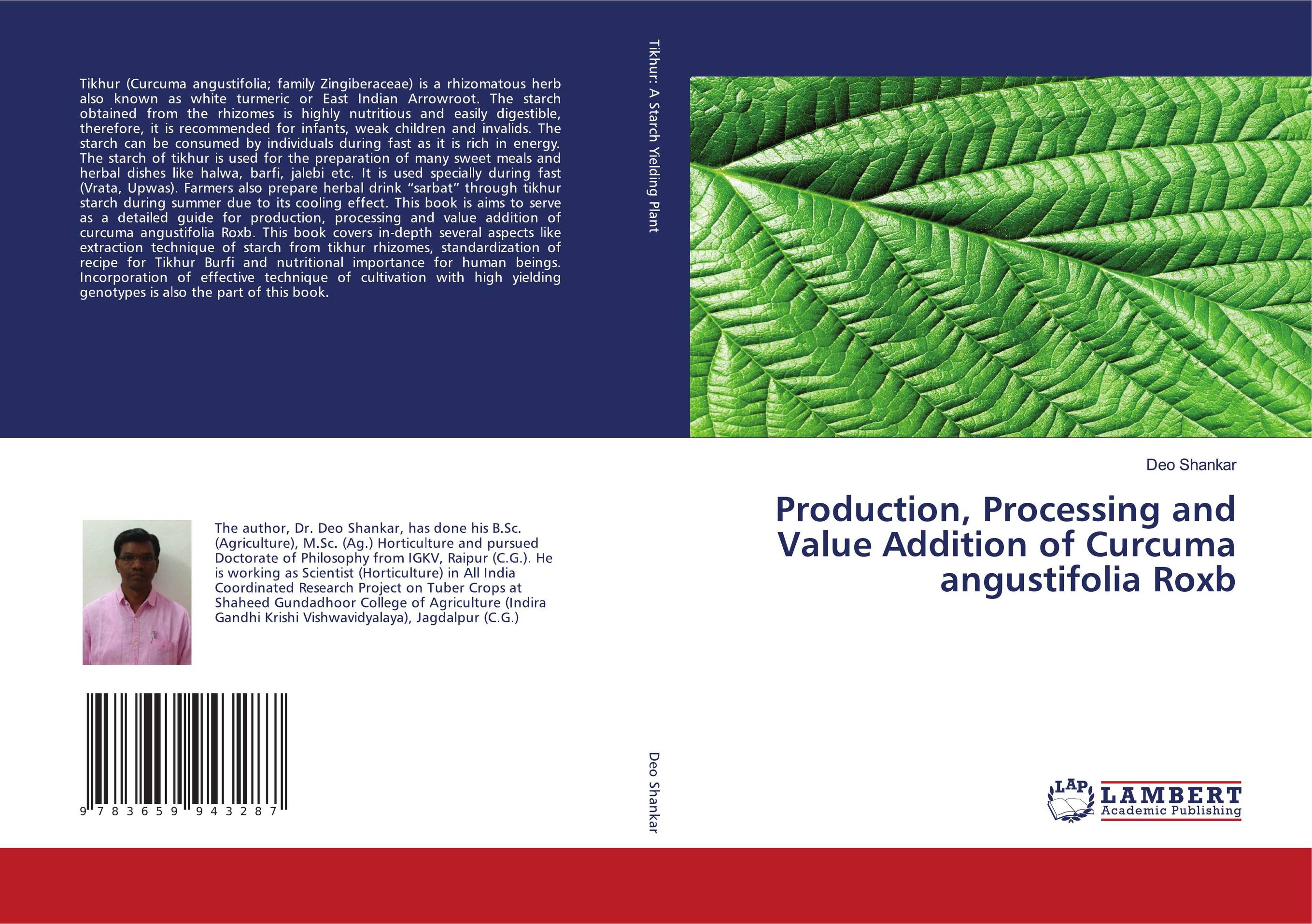 Production, Processing and Value Addition of Curcuma angustifolia Roxb..