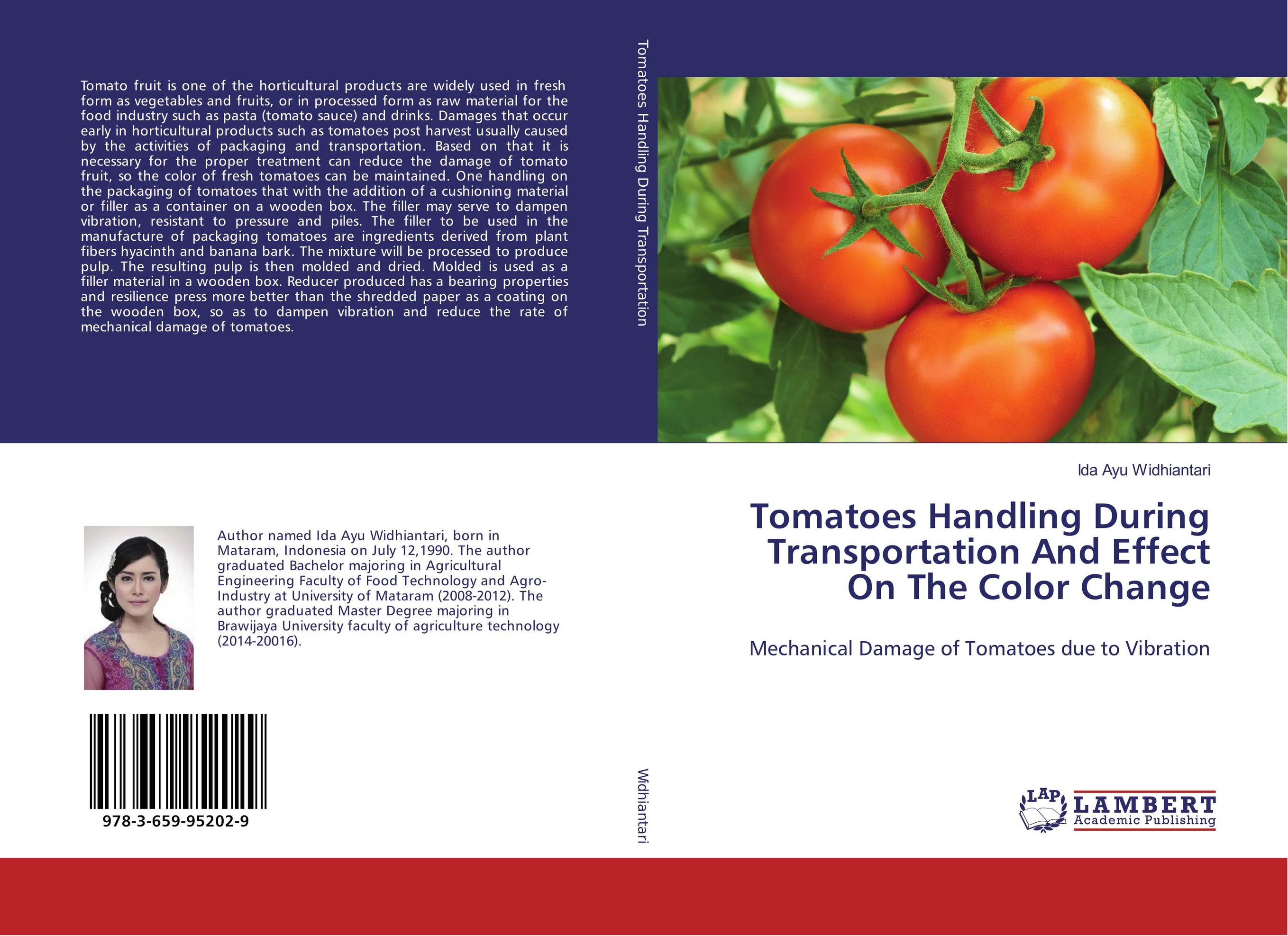 Tomatoes Handling During Transportation And Effect On The Color Change. Mechanical Damage of Tomatoes due to Vibration.