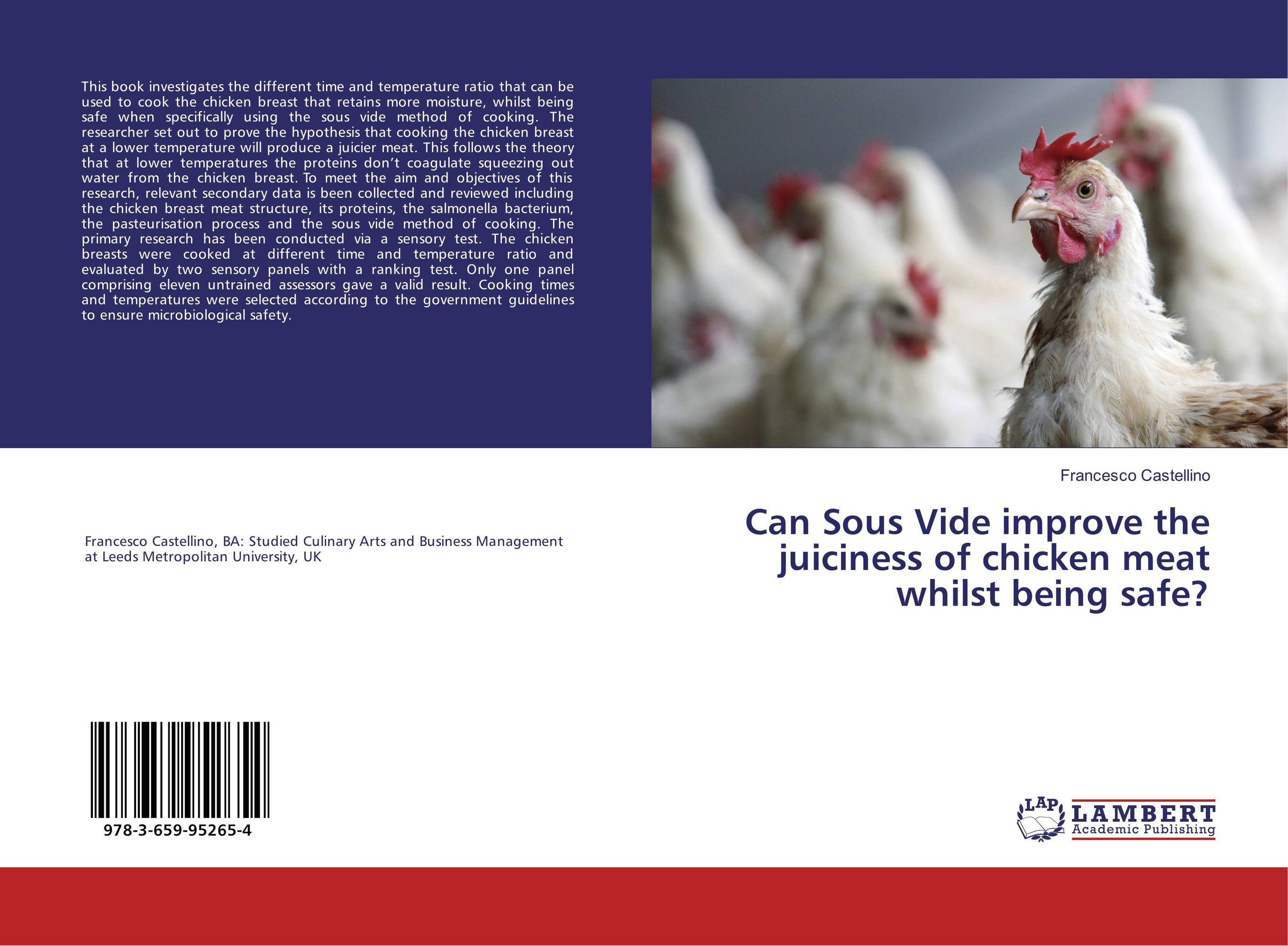 Can Sous Vide improve the juiciness of chicken meat whilst being safe?..