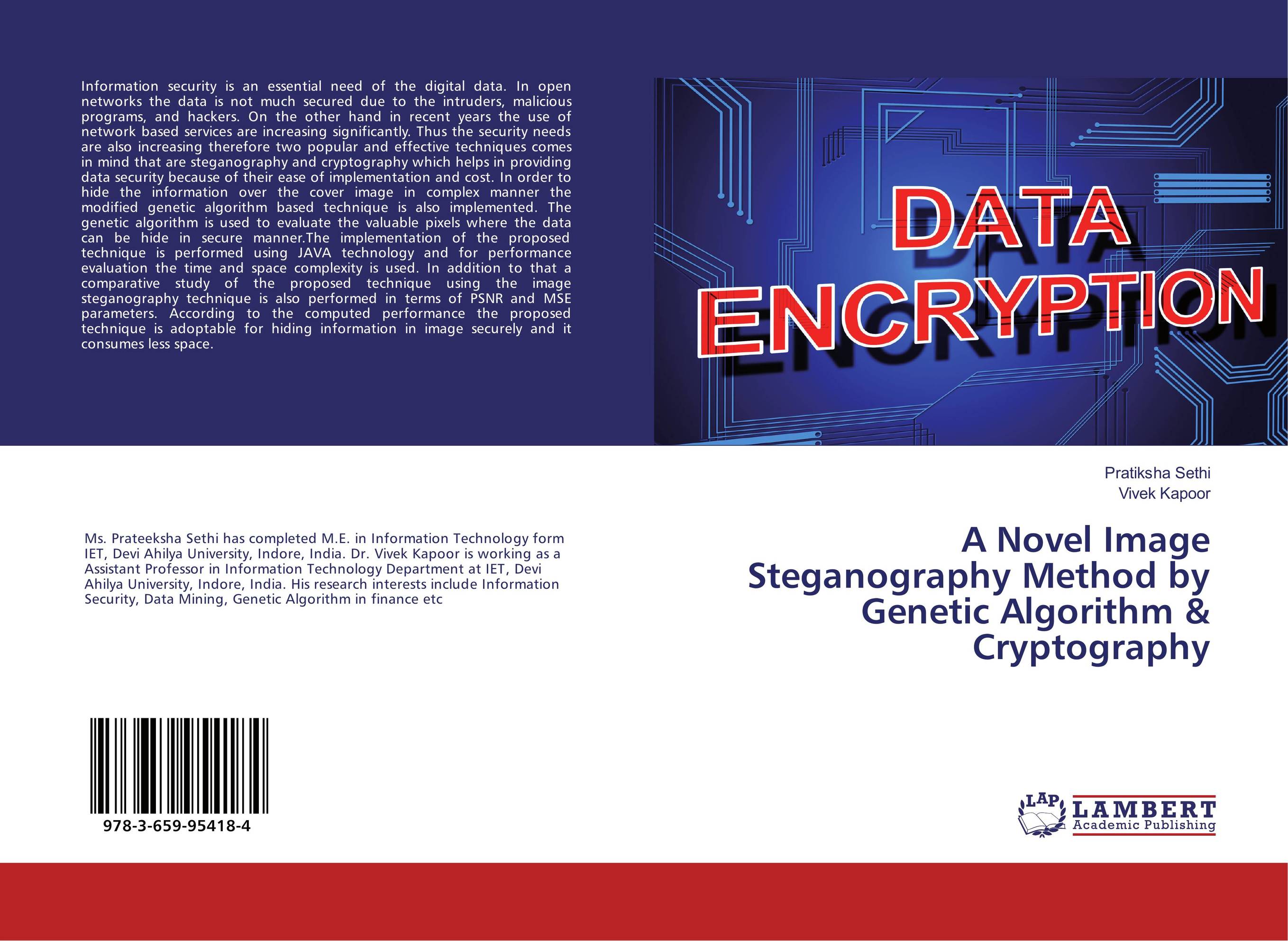 A Novel Image Steganography Method by Genetic Algorithm &amp;amp; Cryptography..