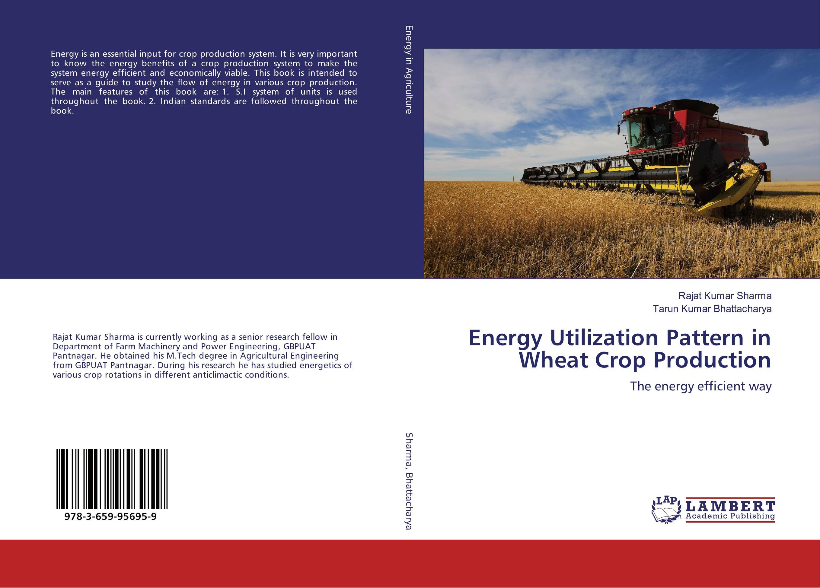 Energy Utilization Pattern in Wheat Crop Production. The energy efficient way.
