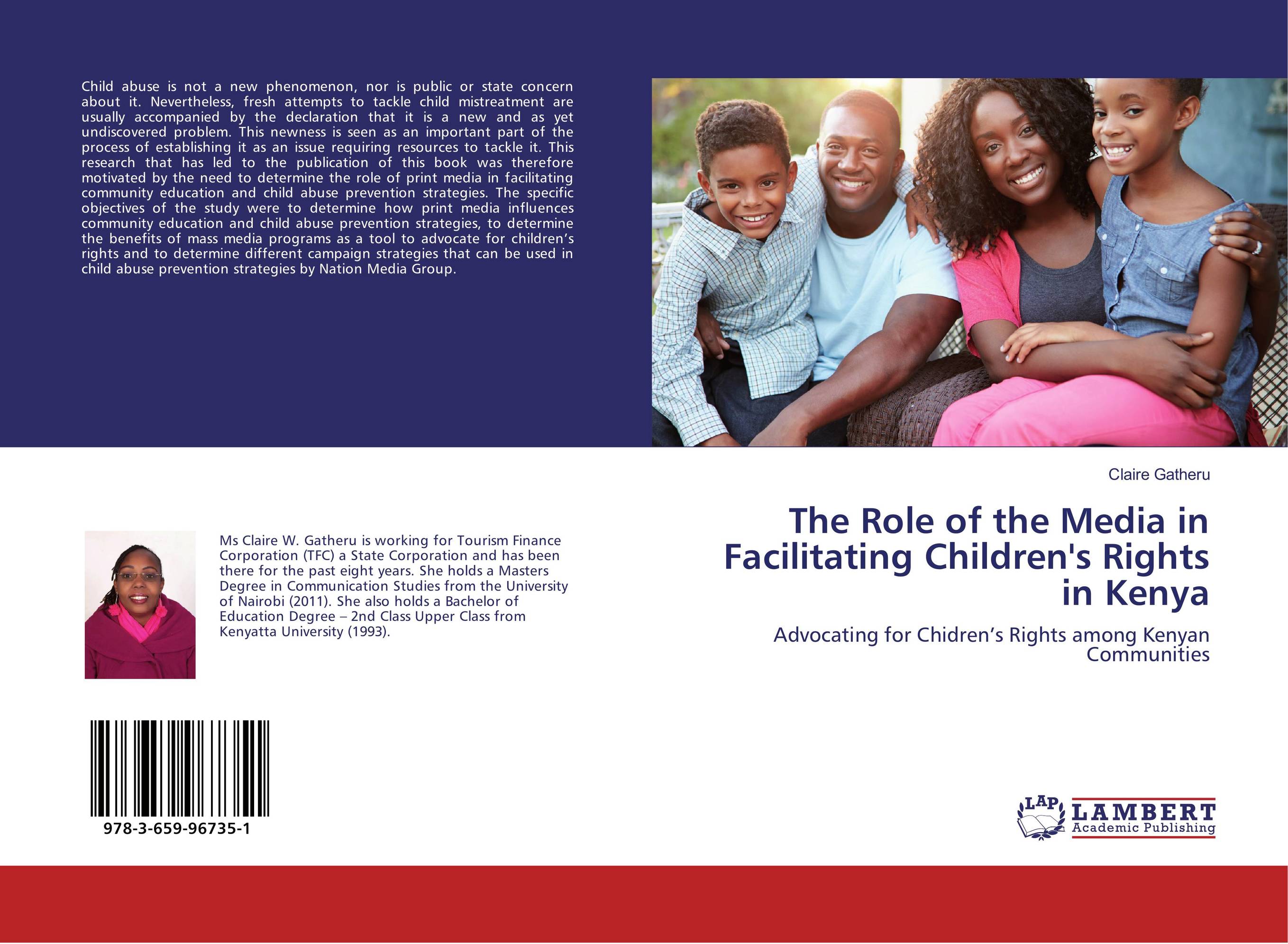 The Role of the Media in Facilitating Children's Rights in Kenya. Advocating for Chidren’s Rights among Kenyan Communities.