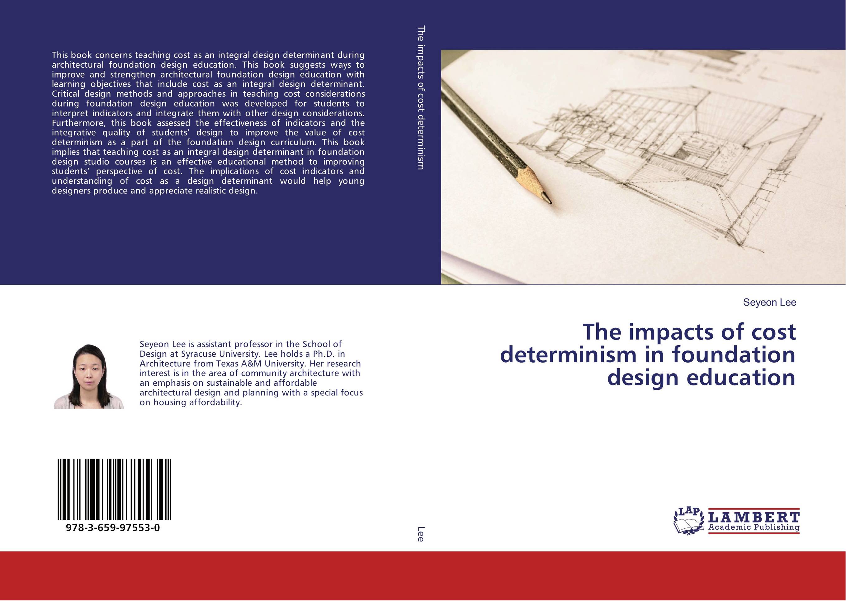 The impacts of cost determinism in foundation design education..