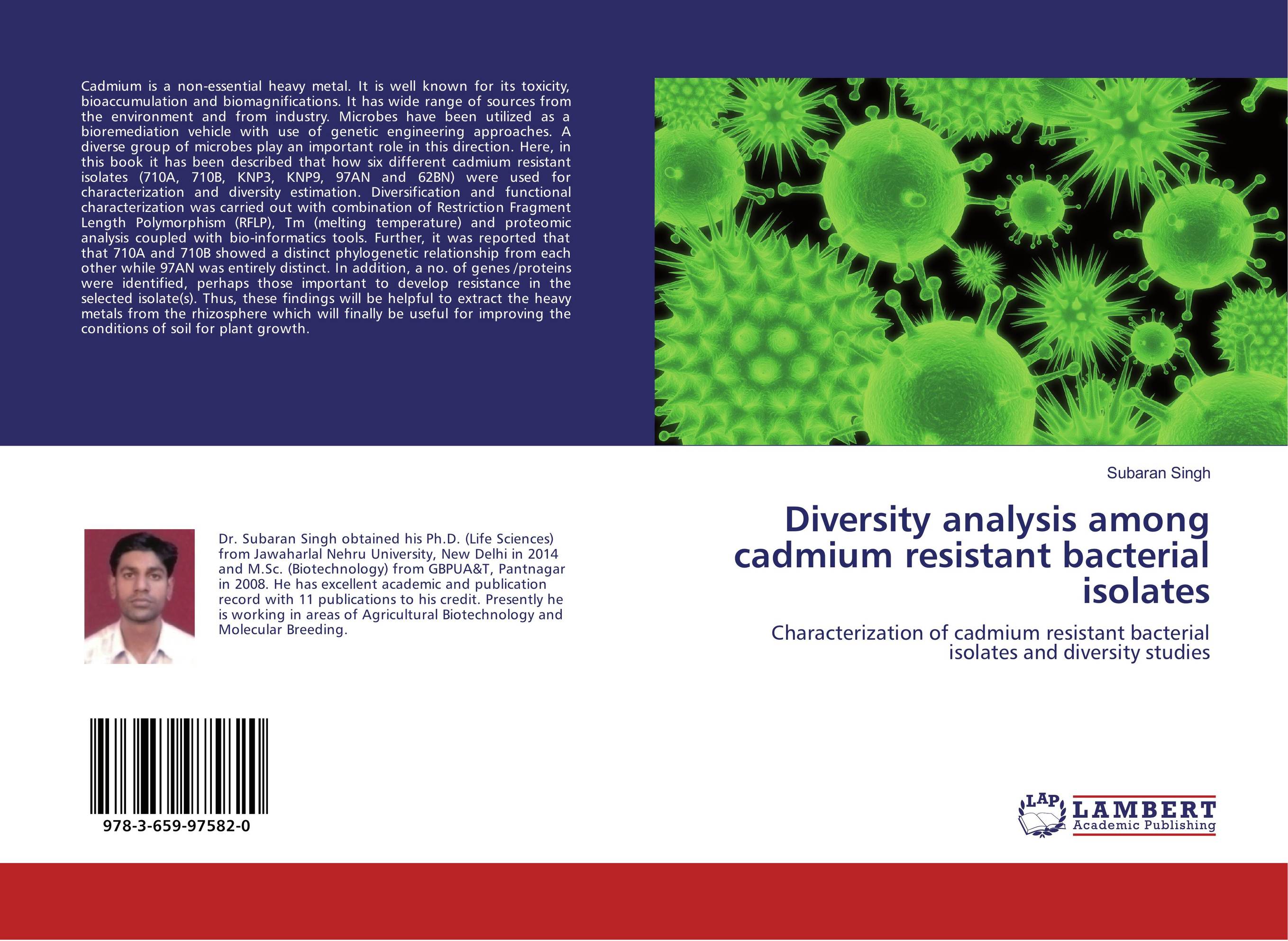 Diversity analysis among cadmium resistant bacterial isolates. Characterization of cadmium resistant bacterial isolates and diversity studies.