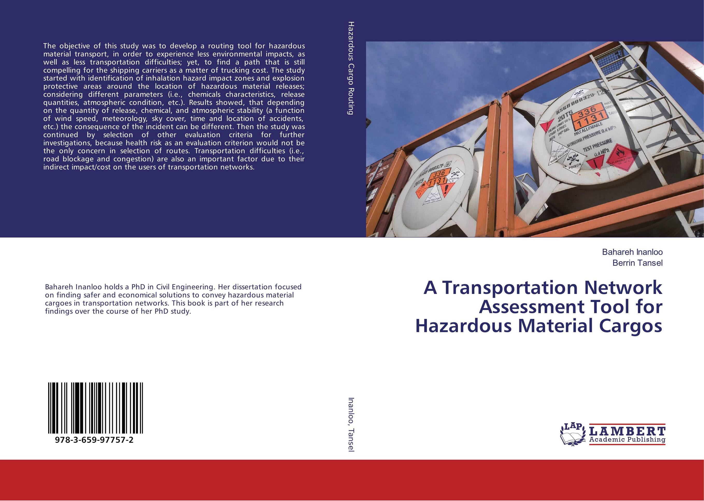 A Transportation Network Assessment Tool for Hazardous Material Cargos..