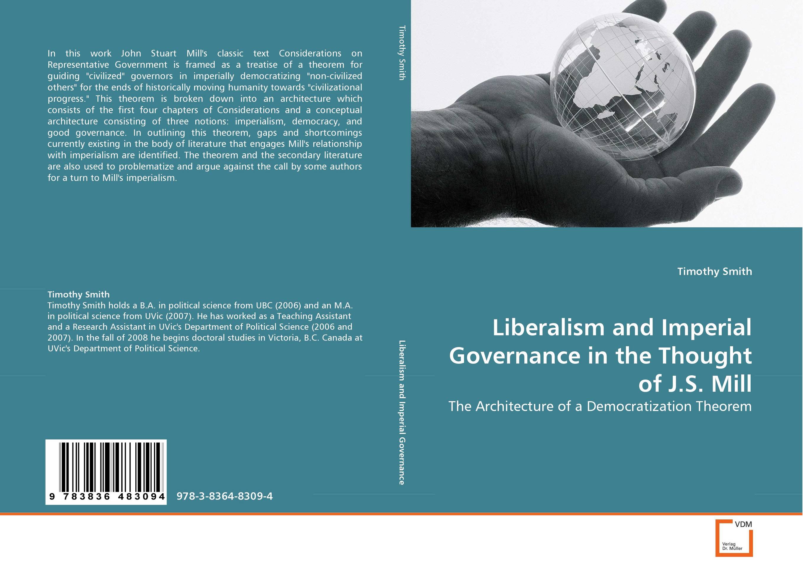 Liberalism and Imperial Governance in the Thought of J.S. Mill. The Architecture of a Democratization Theorem.