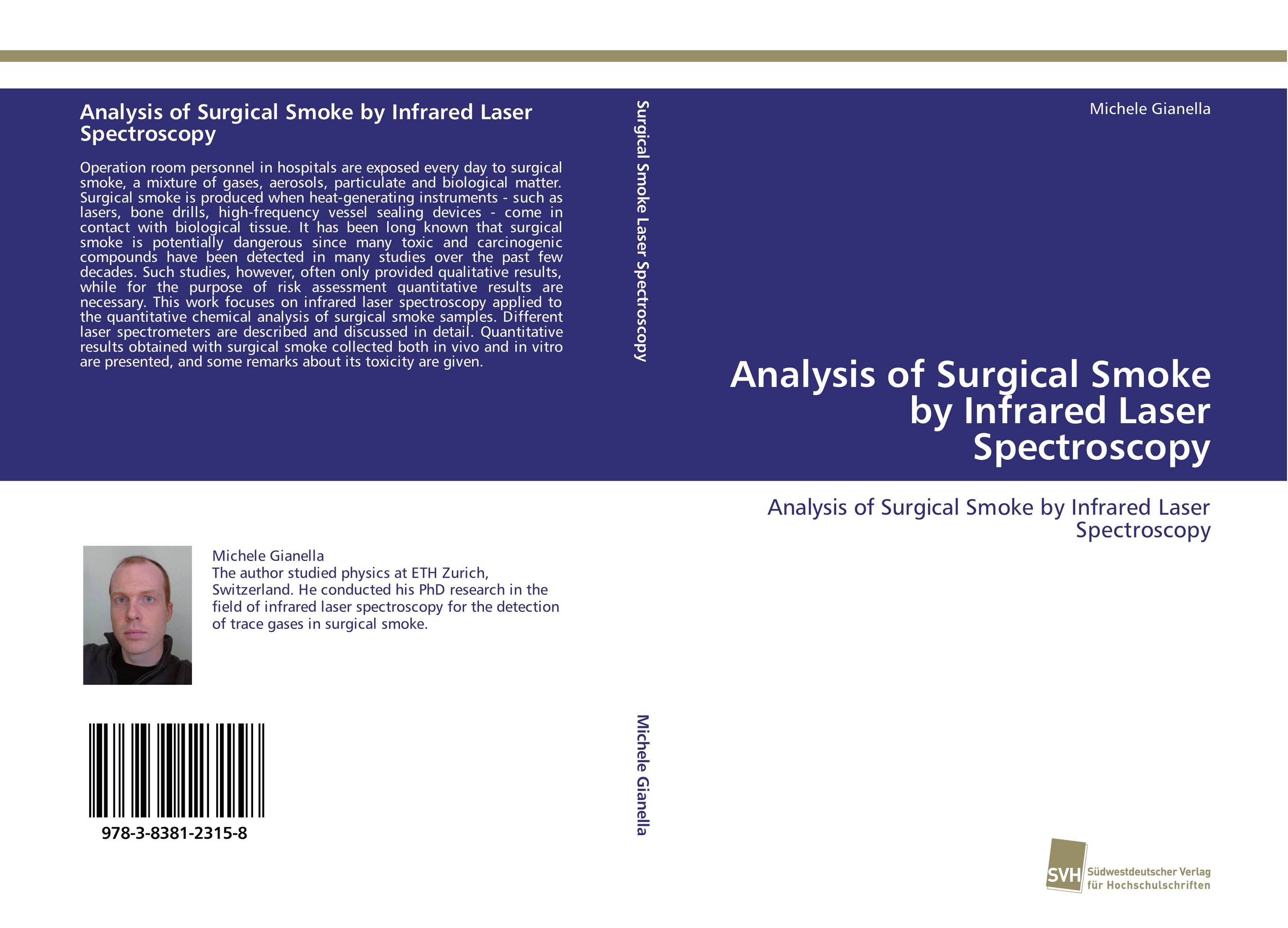 Analysis of Surgical Smoke by Infrared Laser Spectroscopy. Analysis of Surgical Smoke by Infrared Laser Spectroscopy.