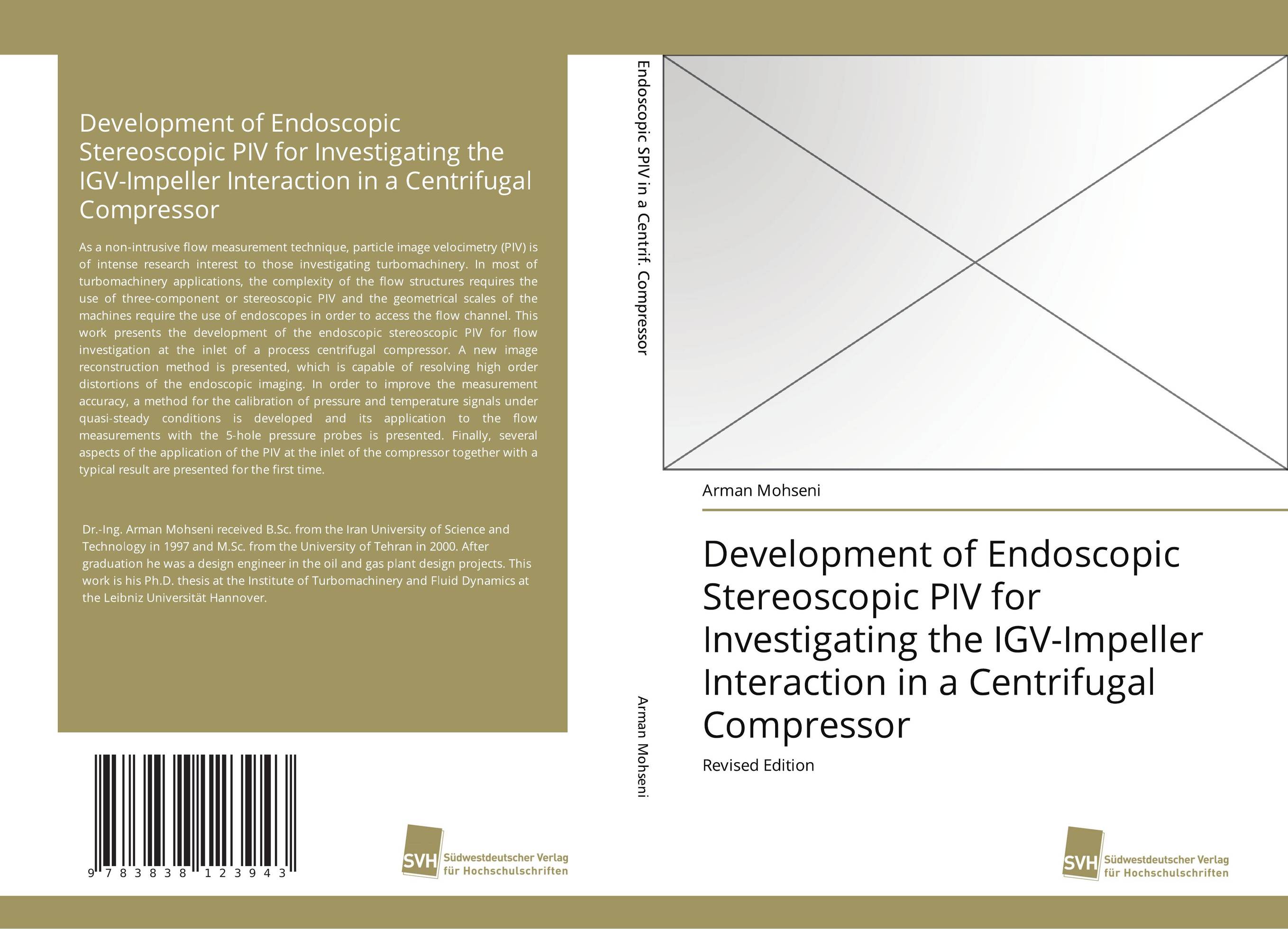 Development of Endoscopic Stereoscopic PIV for Investigating the IGV-Impeller Interaction in a Centrifugal Compressor. Revised Edition.