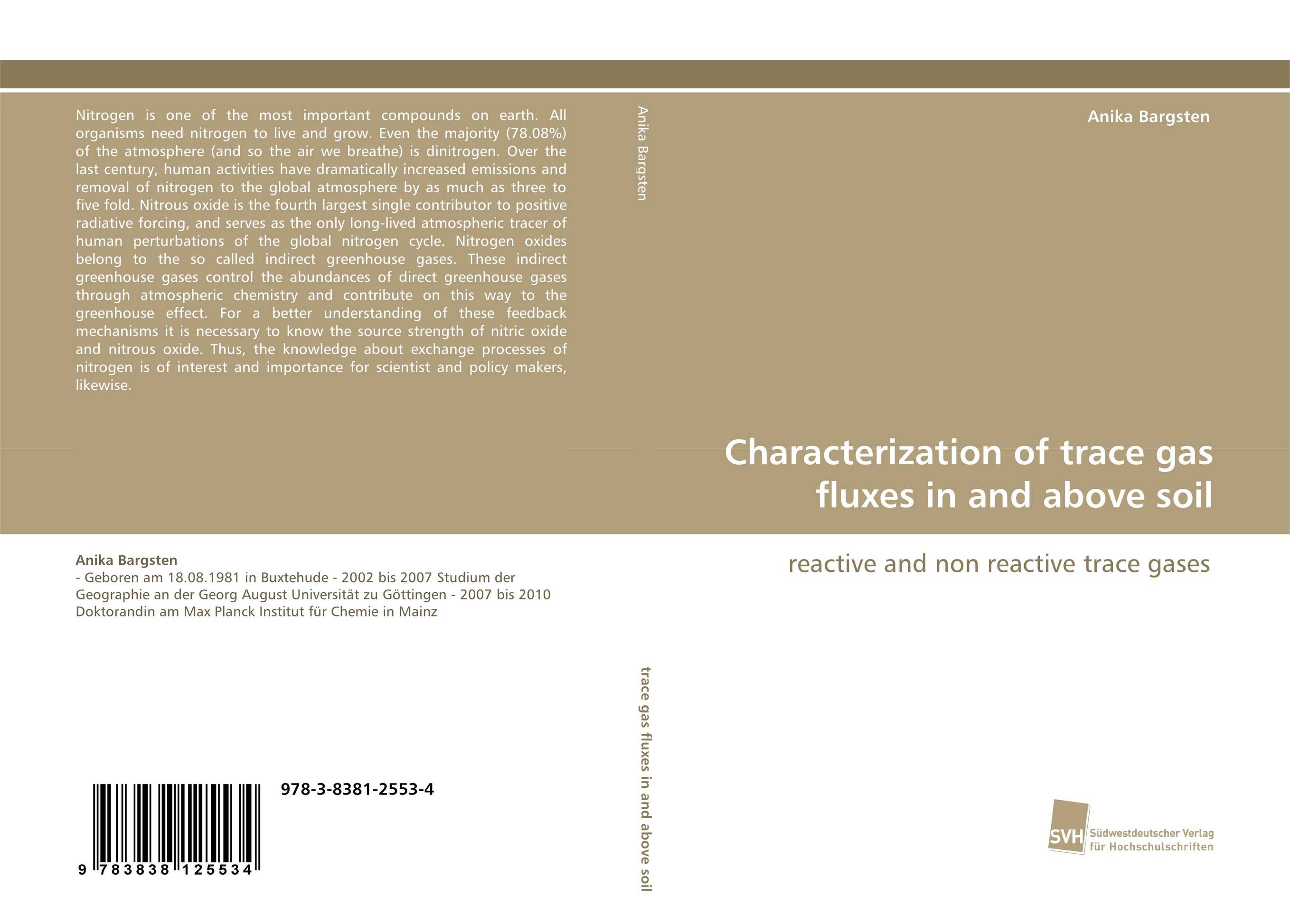 Characterization of trace gas fluxes in and above soil. Reactive and non reactive trace gases.