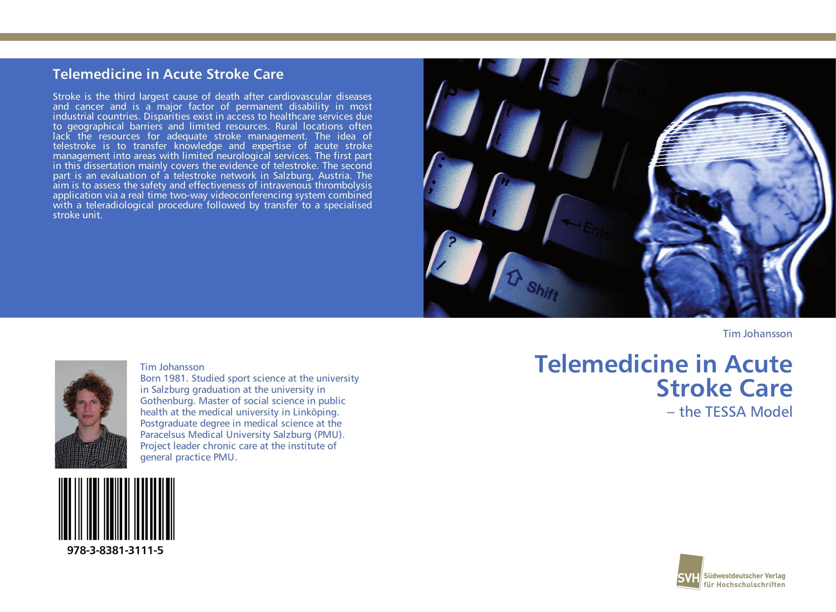 Telemedicine in Acute Stroke Care. – the TESSA Model.