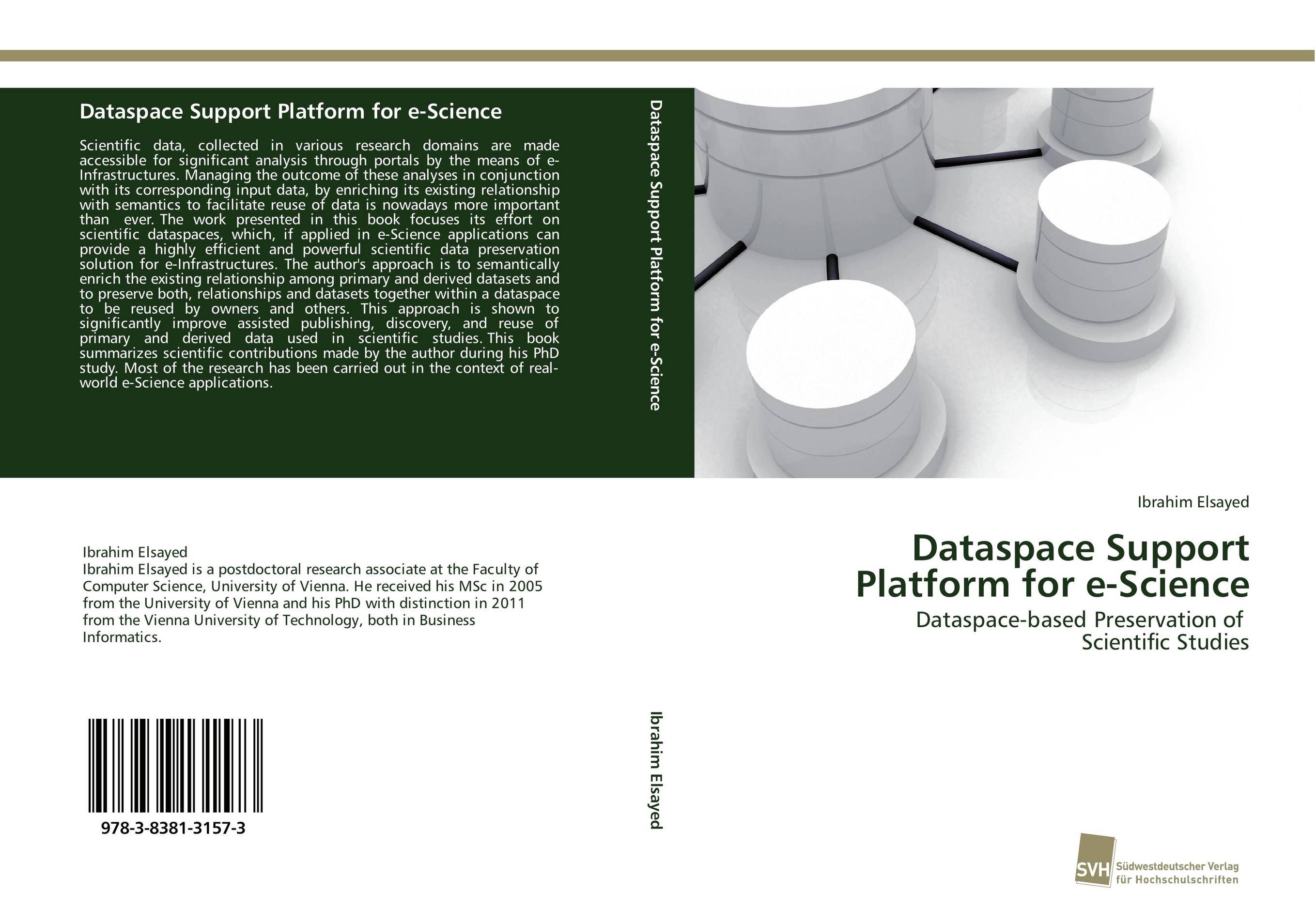 Dataspace Support Platform for e-Science. Dataspace-based Preservation of Scientific Studies.