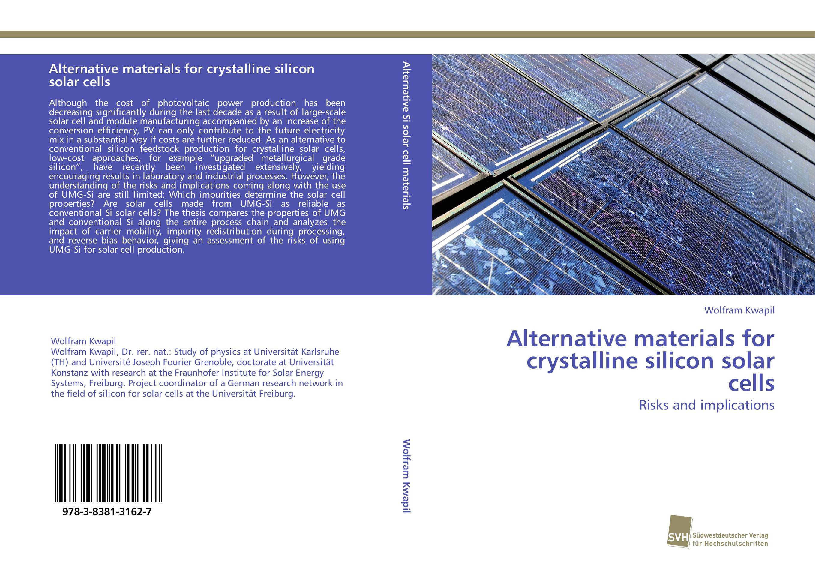 Alternative materials for crystalline silicon solar cells. Risks and implications.