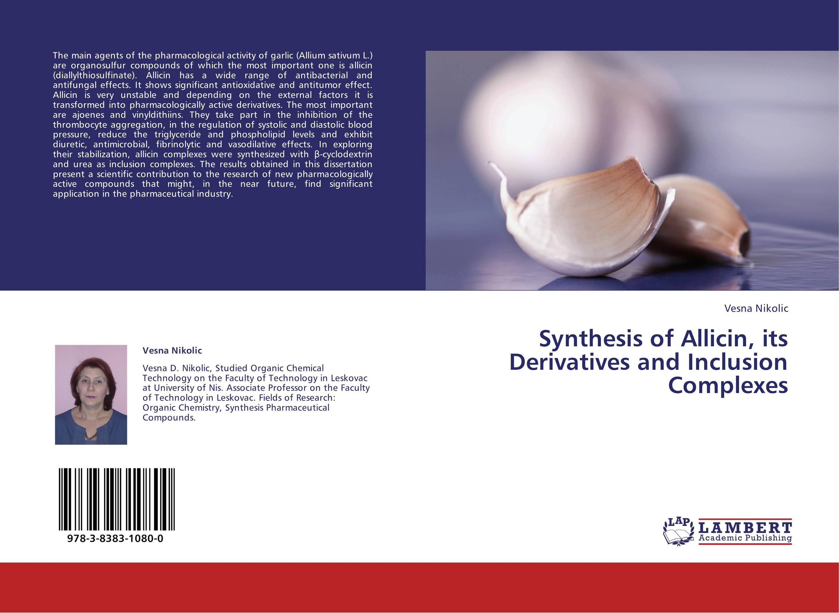 Synthesis of Allicin, its Derivatives and Inclusion Complexes..