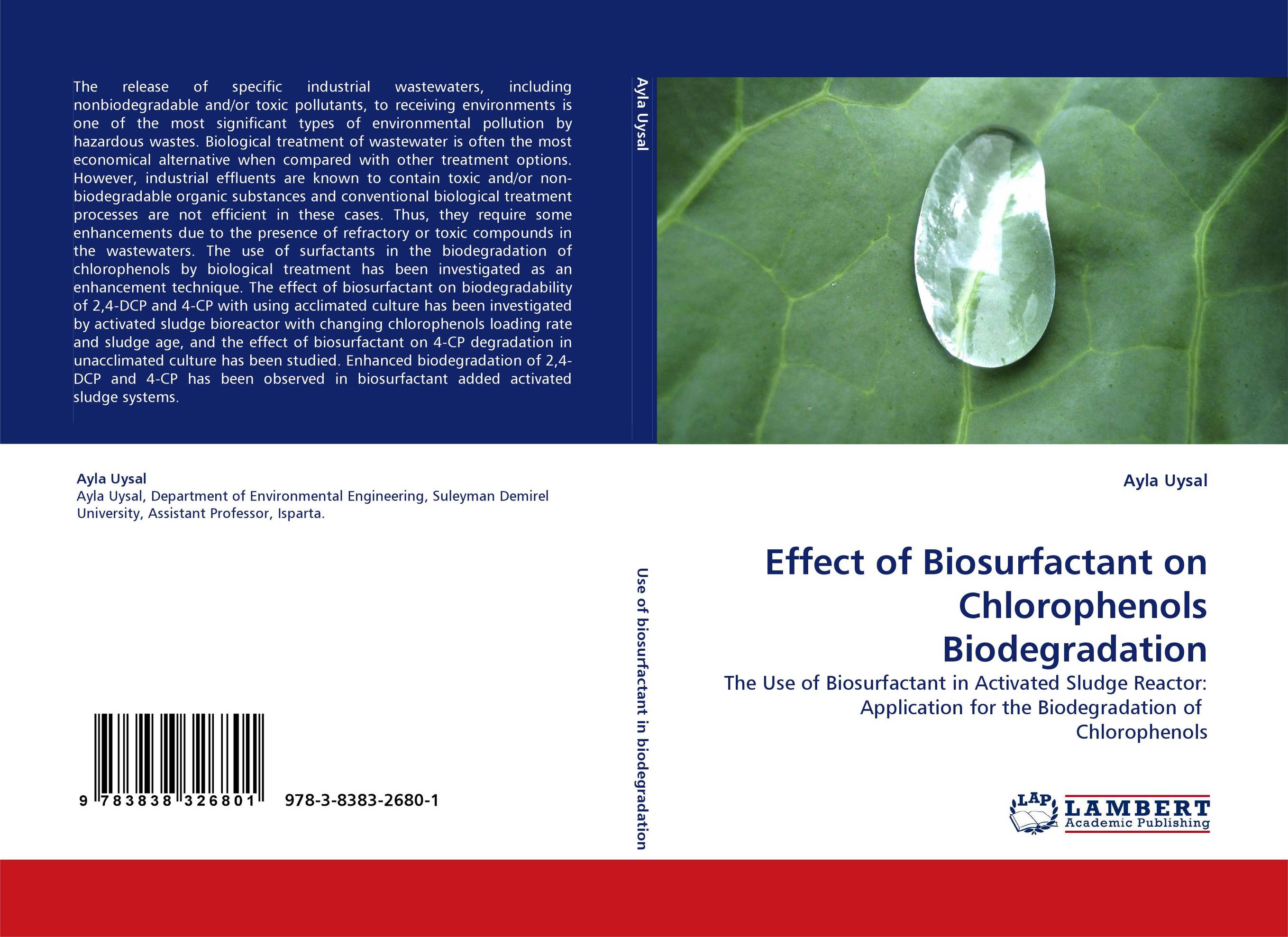 Effect of Biosurfactant on Chlorophenols Biodegradation. The Use of Biosurfactant in Activated Sludge Reactor: Application for the Biodegradation of  Chlorophenols.
