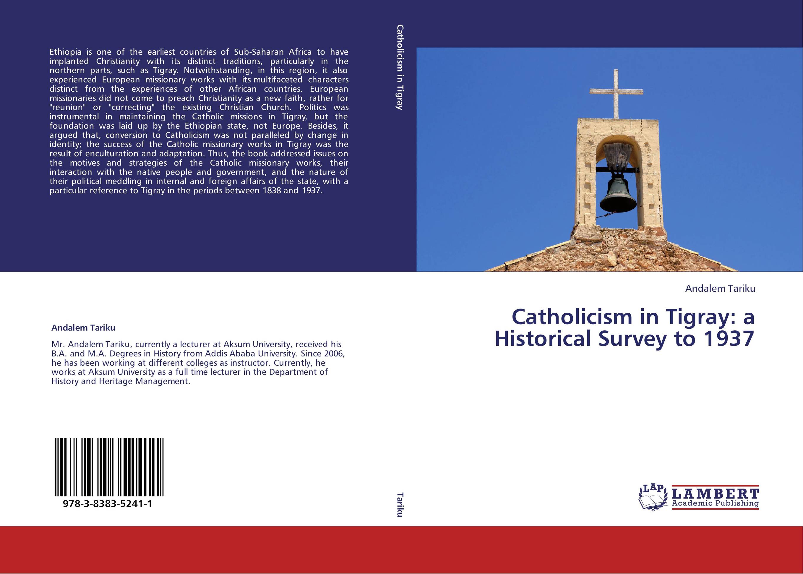 Catholicism in Tigray: a Historical Survey to 1937..