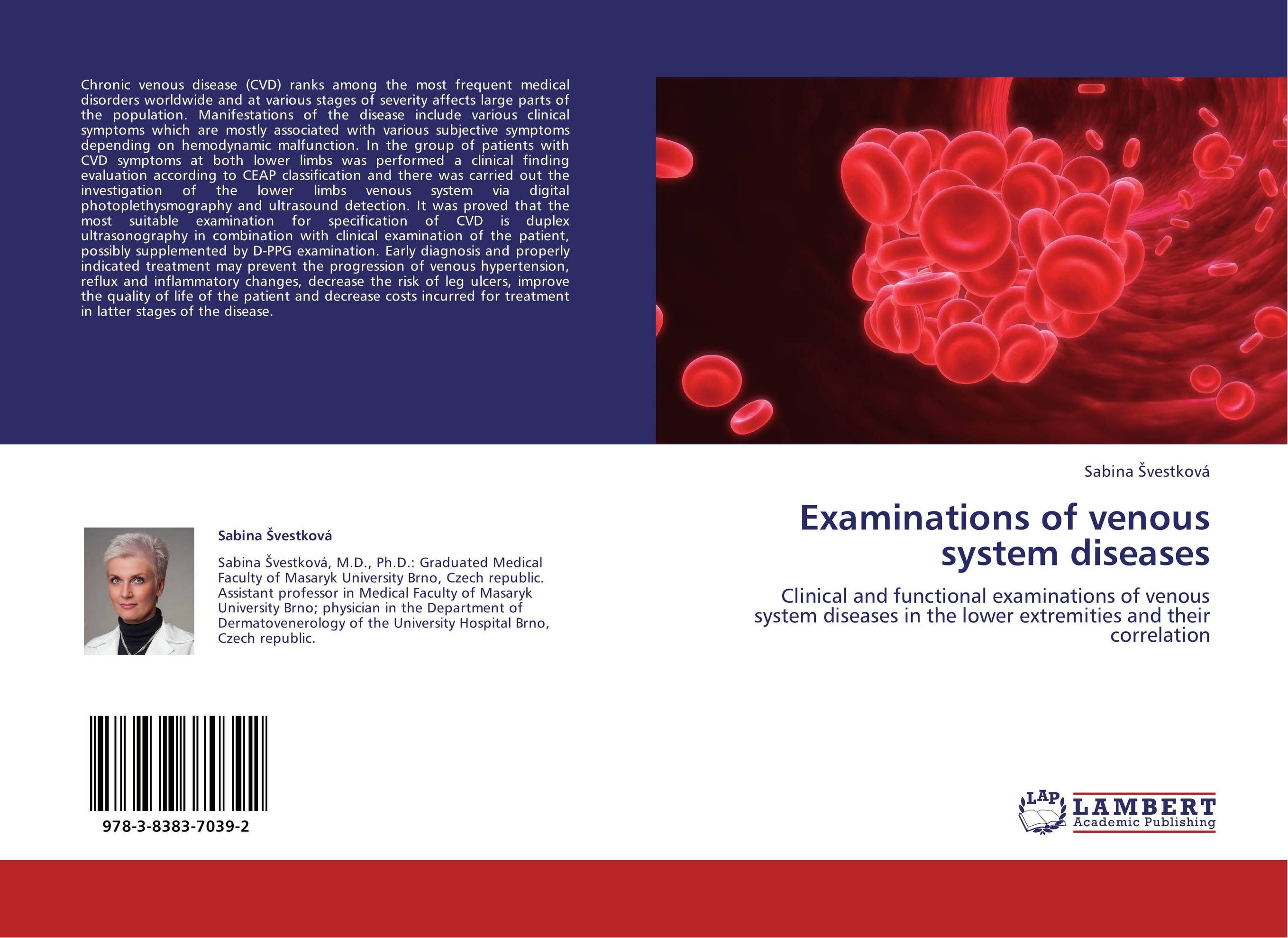 Examinations of venous system diseases. Clinical and functional examinations of venous system diseases in the lower extremities and their correlation.