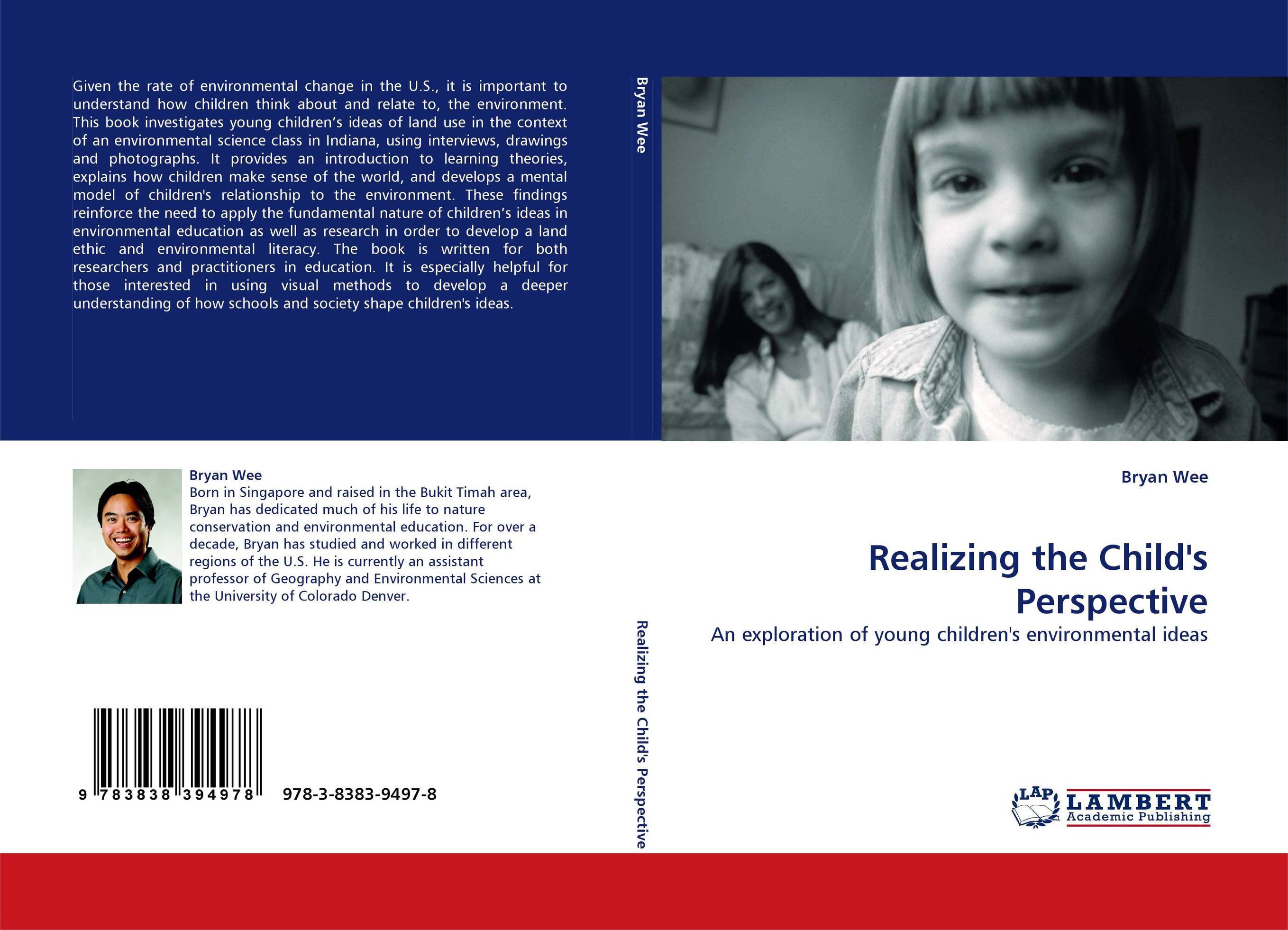 Realizing the Child''s Perspective. An exploration of young children''s environmental ideas.