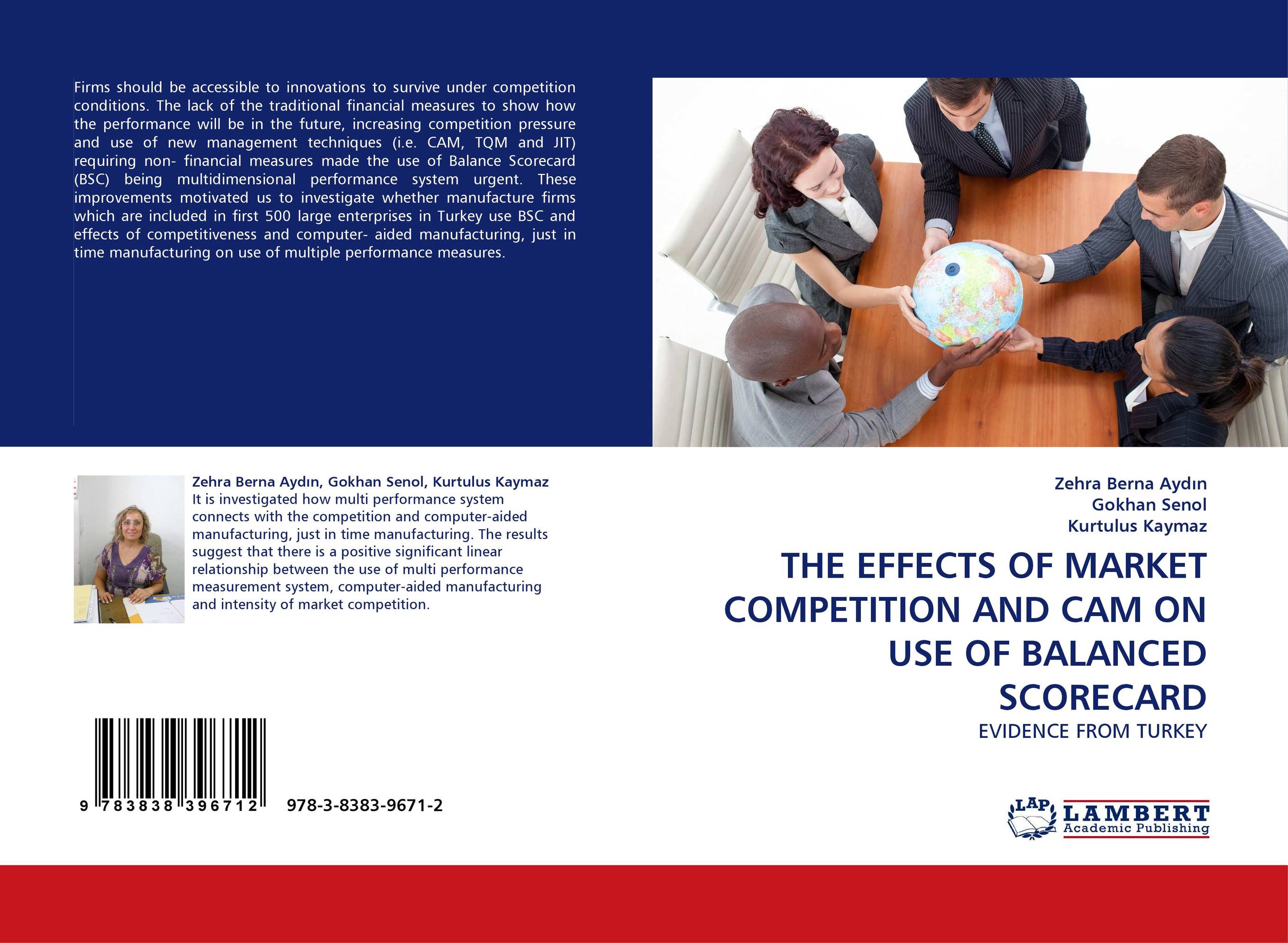 THE EFFECTS OF MARKET COMPETITION AND CAM ON USE OF BALANCED SCORECARD. EVIDENCE FROM TURKEY.