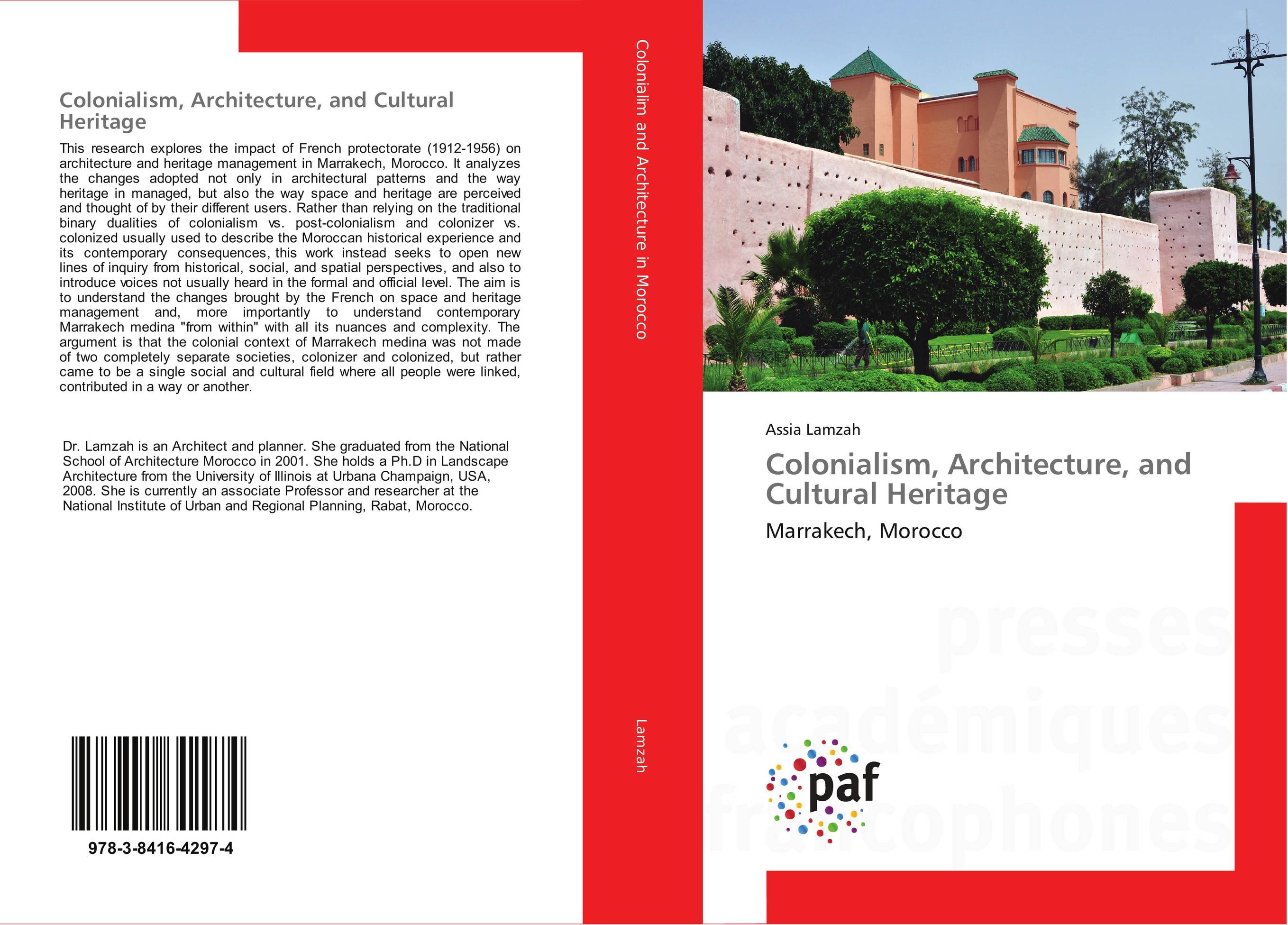 Colonialism, Architecture, and Cultural Heritage. Marrakech, Morocco.