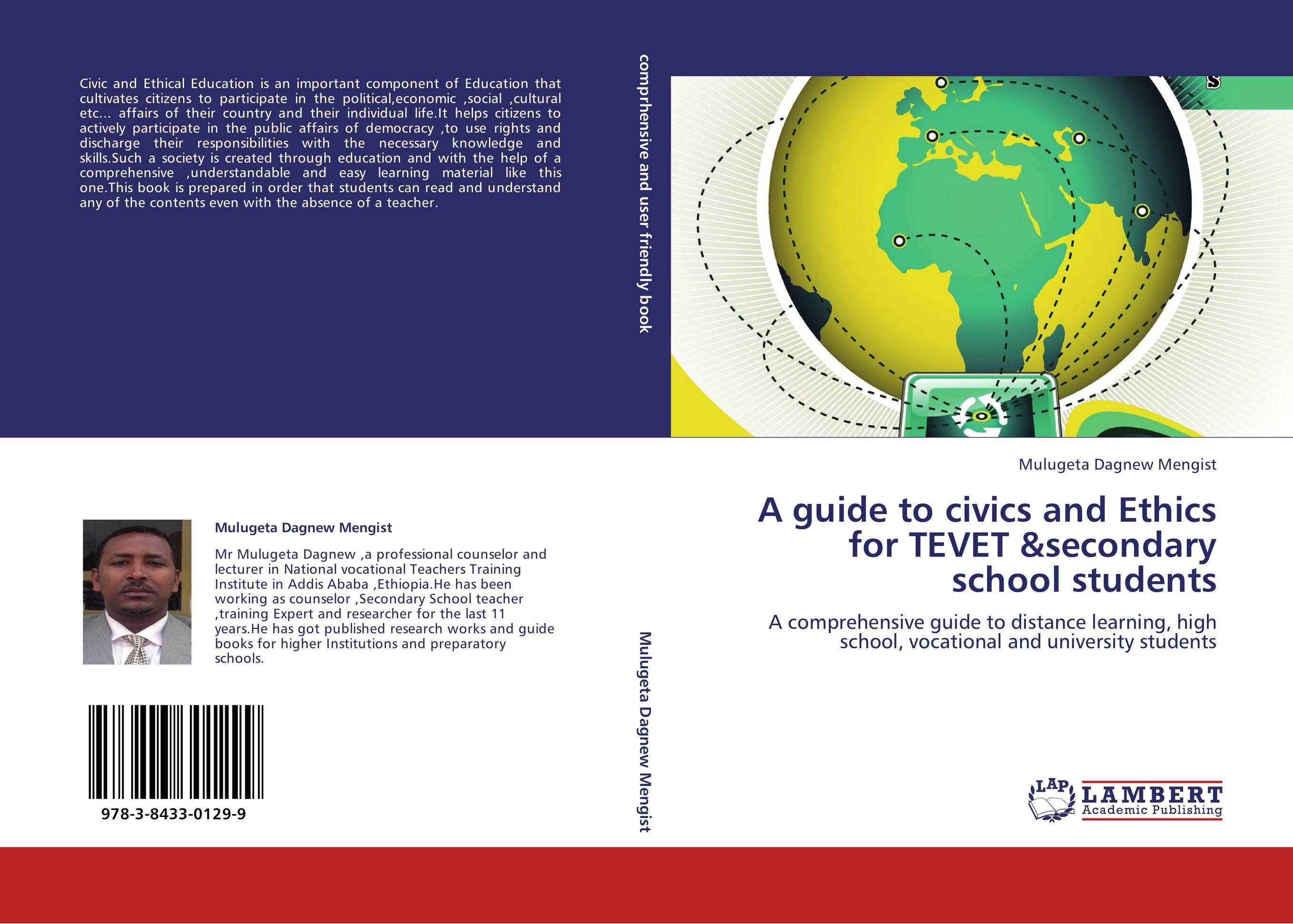 A guide to civics and Ethics for TEVET &amp;amp;secondary school students. A comprehensive guide to distance learning, high school, vocational and university students.