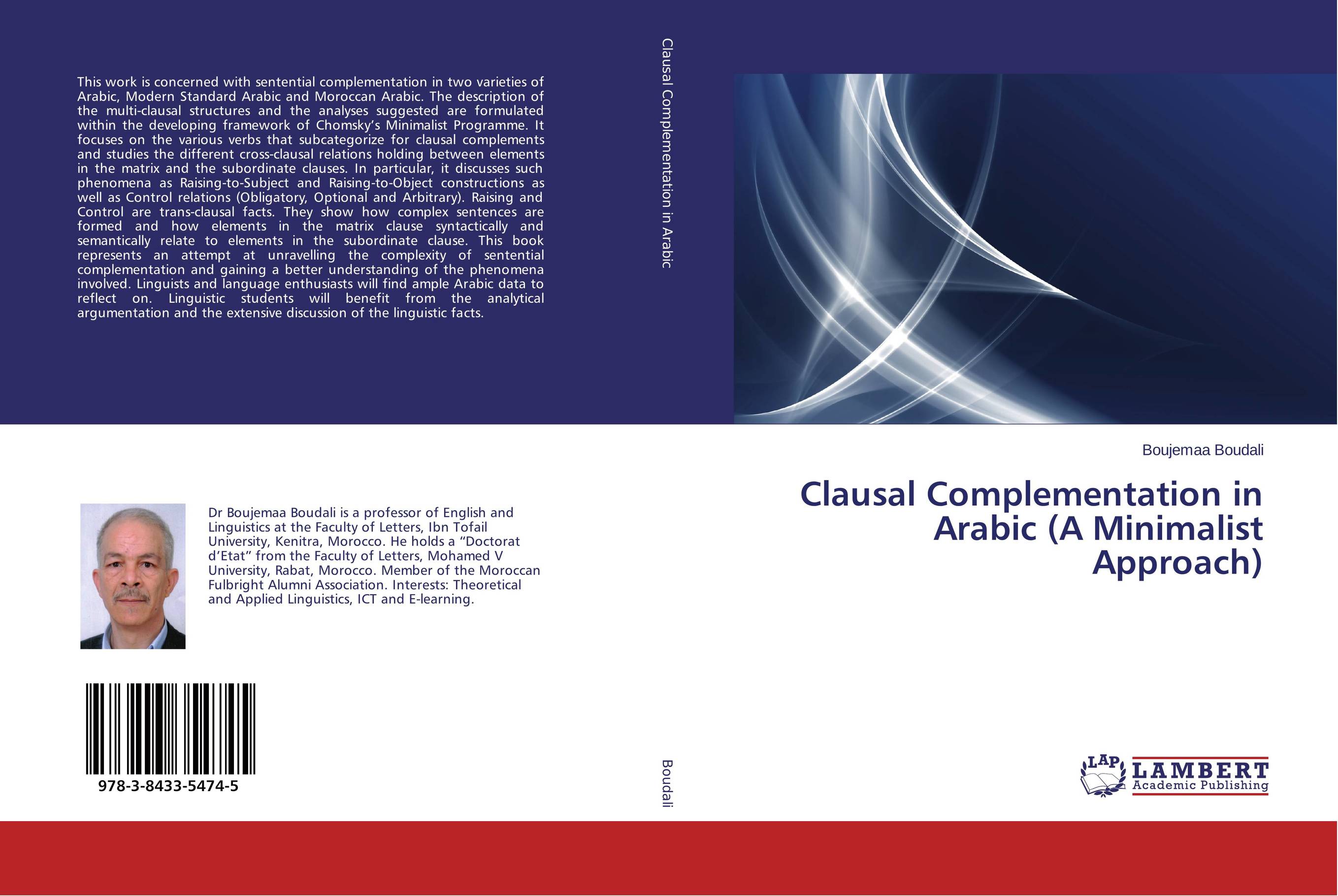 Clausal Complementation in Arabic (A Minimalist Approach)..