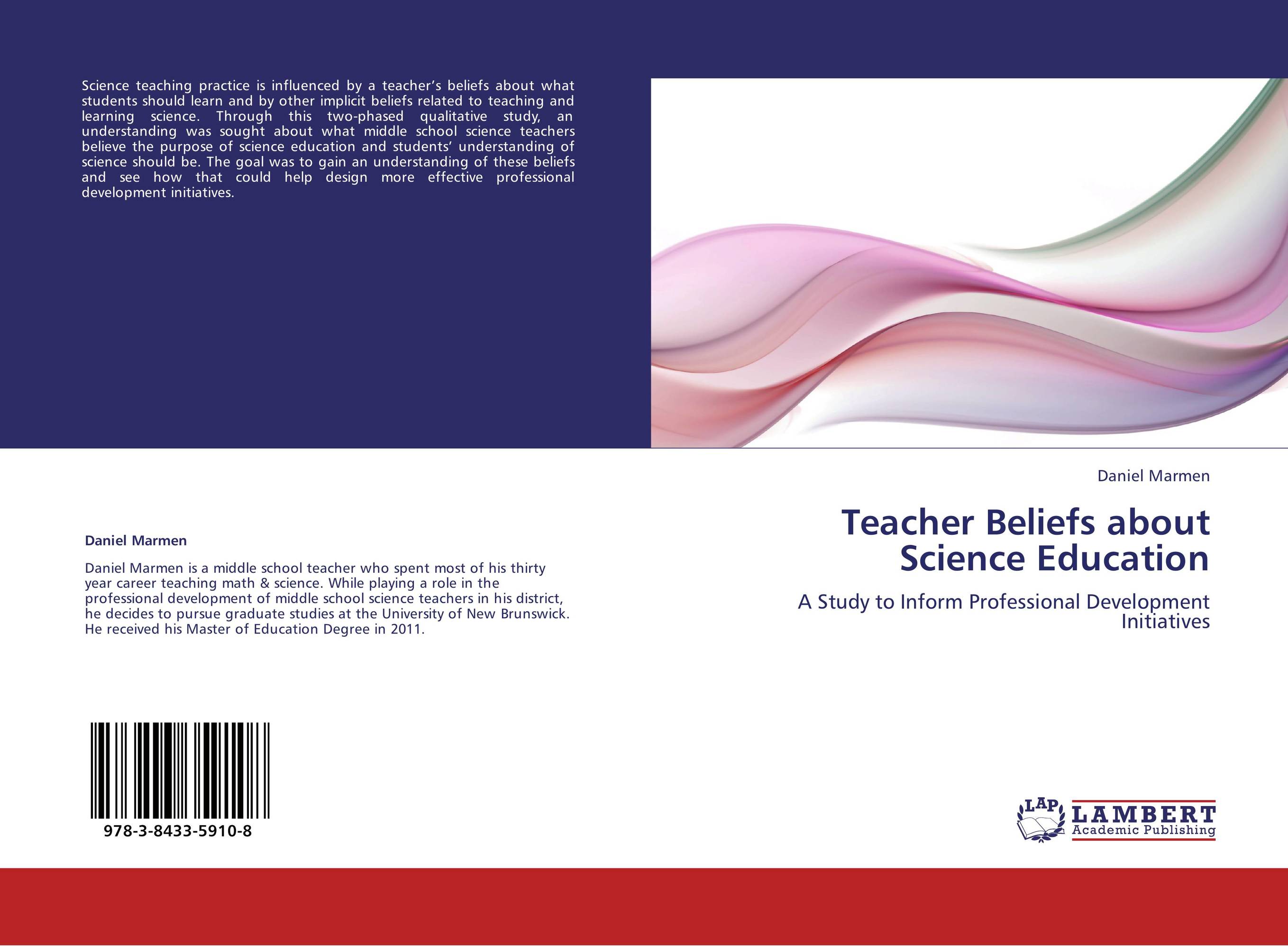 Teacher Beliefs about Science Education. A Study to Inform Professional Development Initiatives.