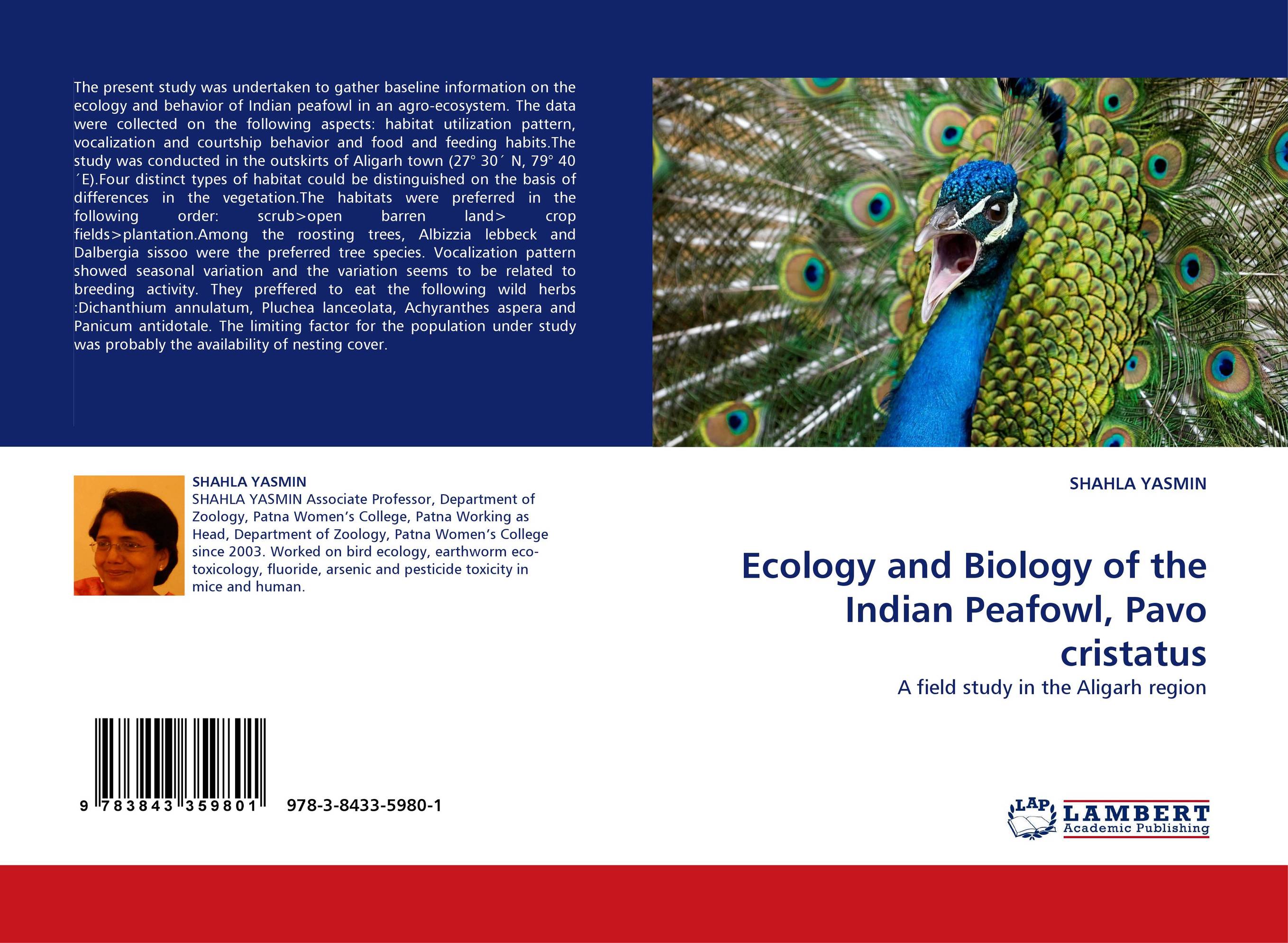 Ecology and Biology of the Indian Peafowl, Pavo cristatus. A field study in the Aligarh region.