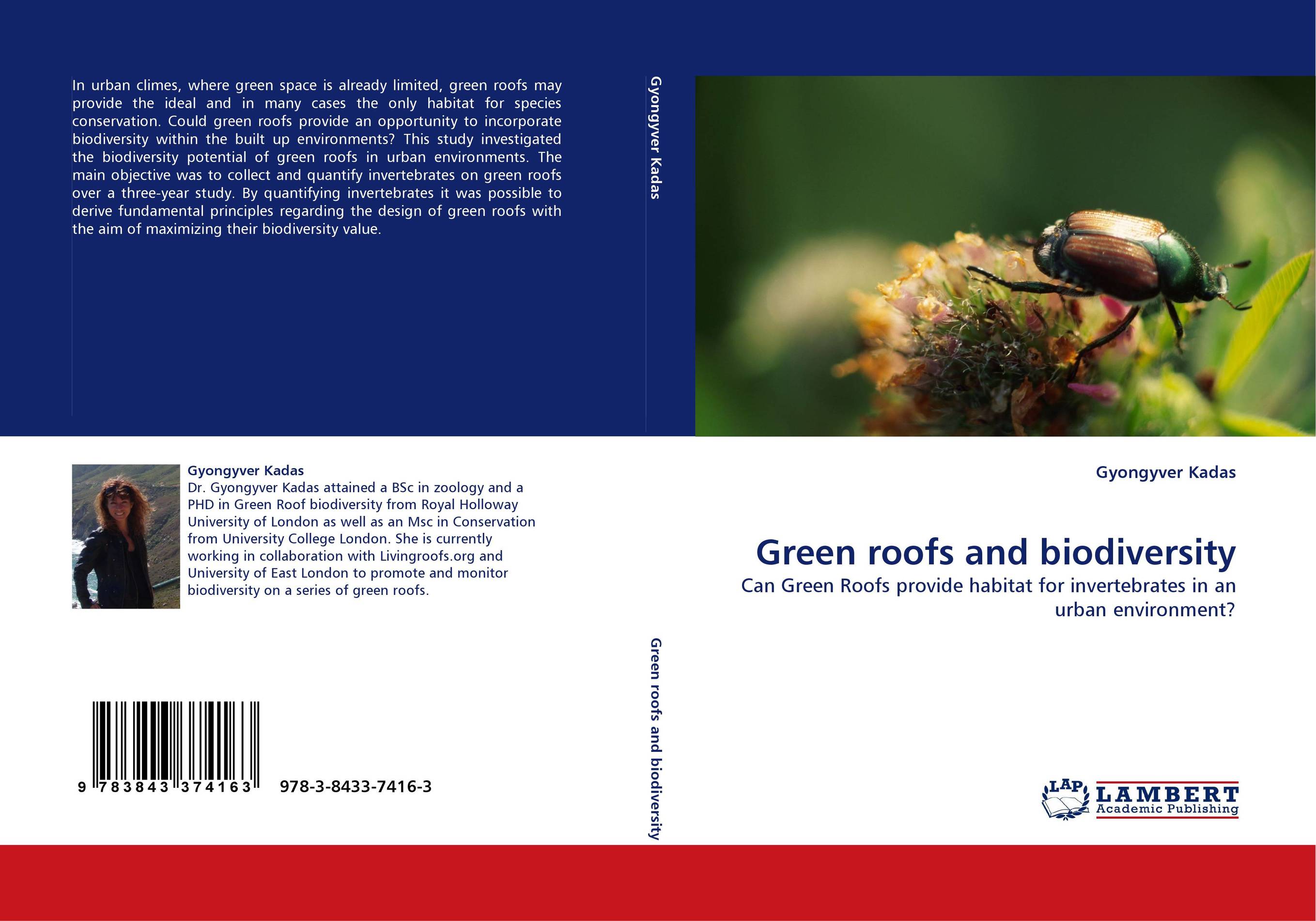 Green roofs and biodiversity. Can Green Roofs provide habitat for invertebrates in an urban environment?.