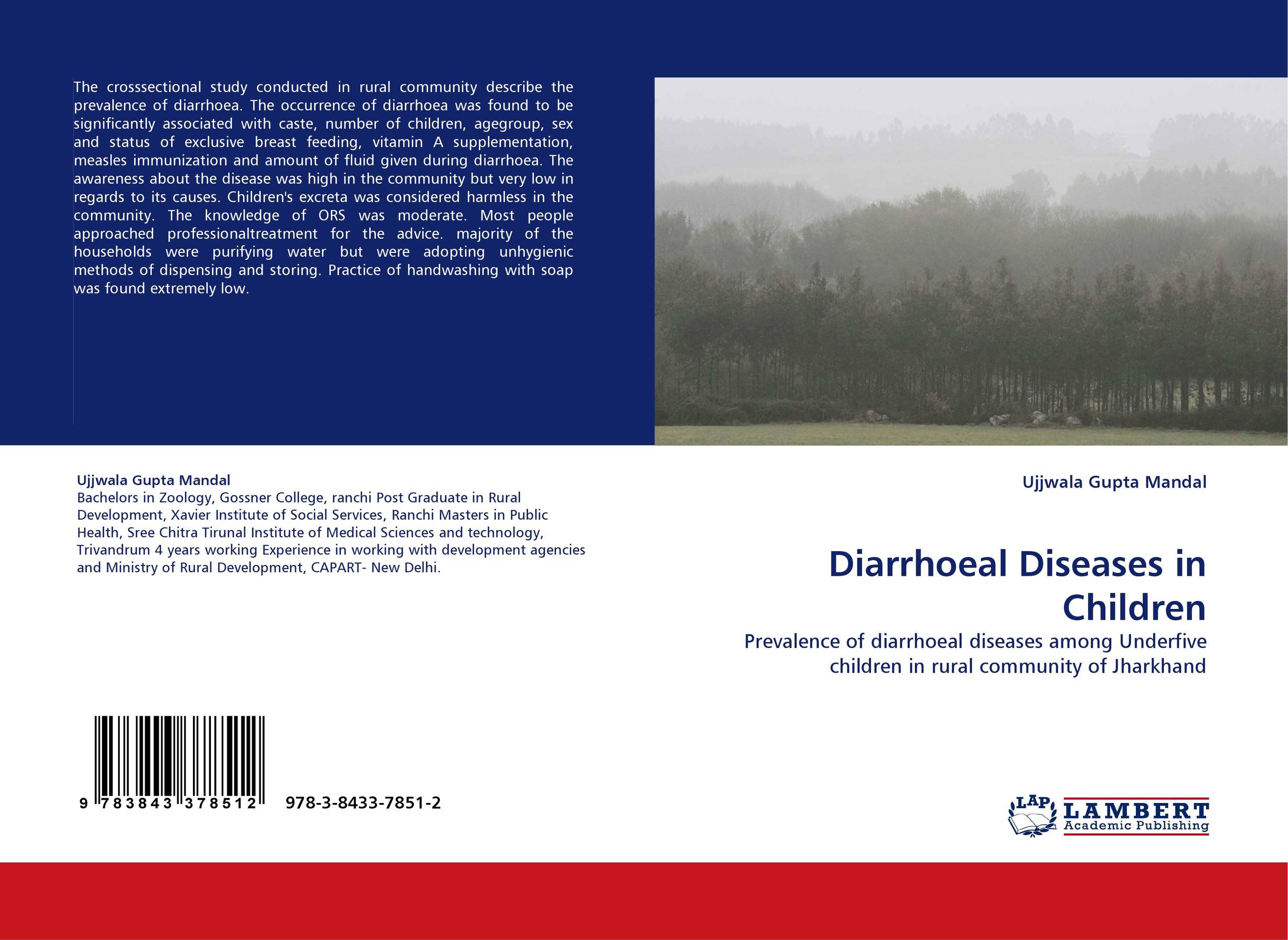 Diarrhoeal Diseases in Children. Prevalence of diarrhoeal diseases among Underfive children in rural community of Jharkhand.