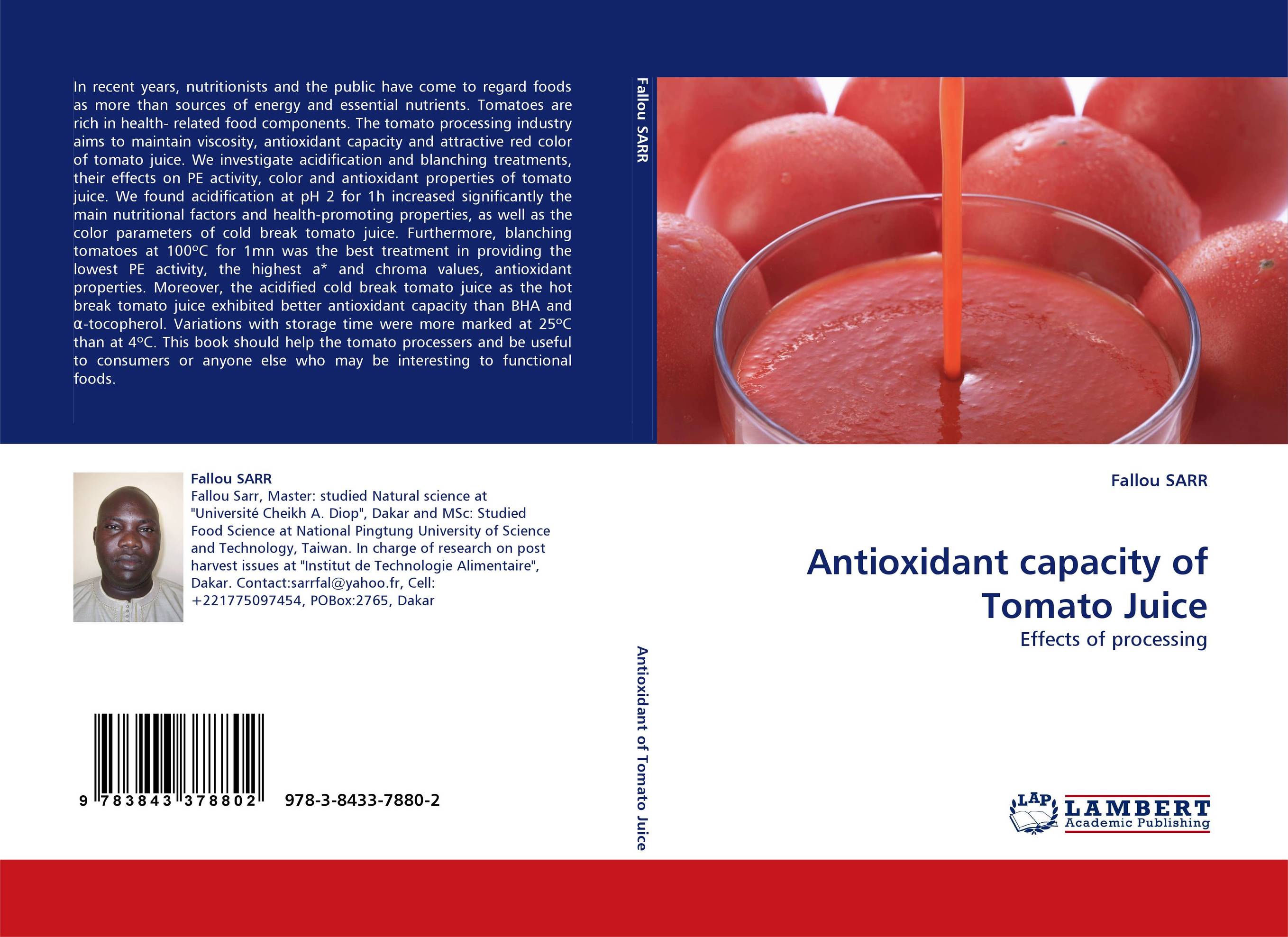 Antioxidant capacity of Tomato Juice. Effects of processing.
