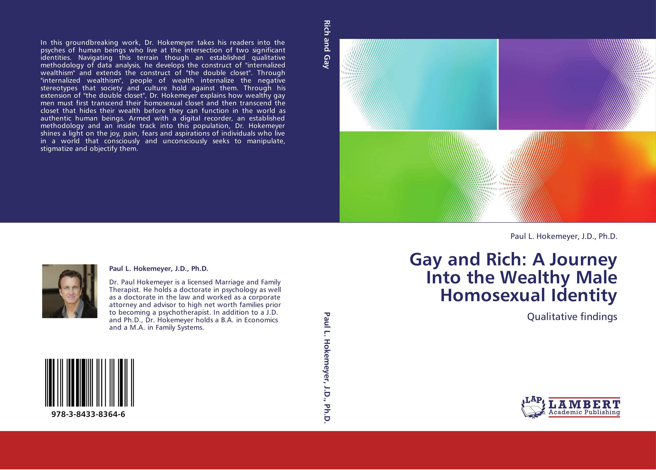 Gay and Rich: A Journey Into the Wealthy Male Homosexual Identity. Qualitative findings.