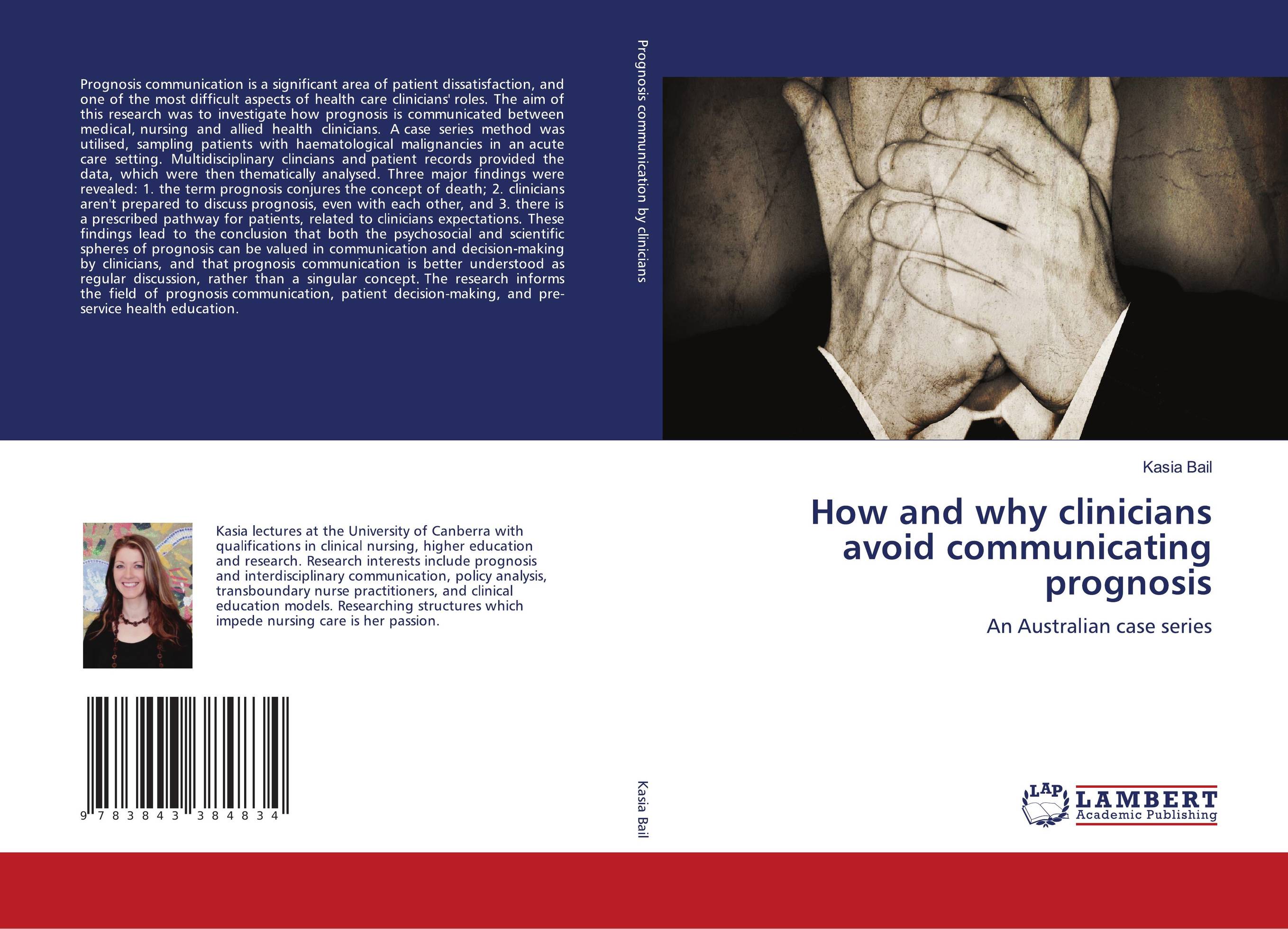 How and why clinicians avoid communicating prognosis. An Australian case series.