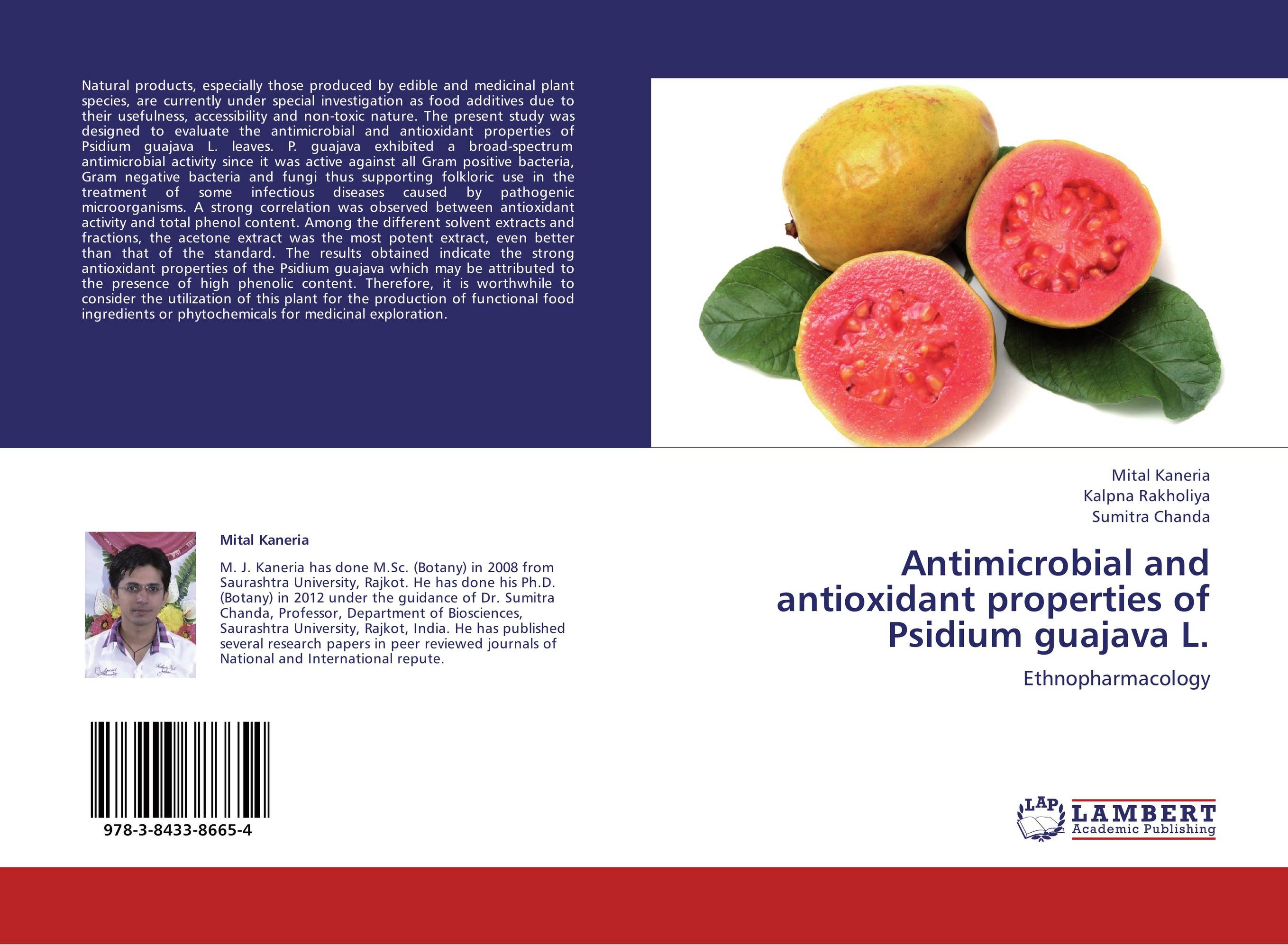 Antimicrobial and antioxidant properties of Psidium guajava L.. Ethnopharmacology.
