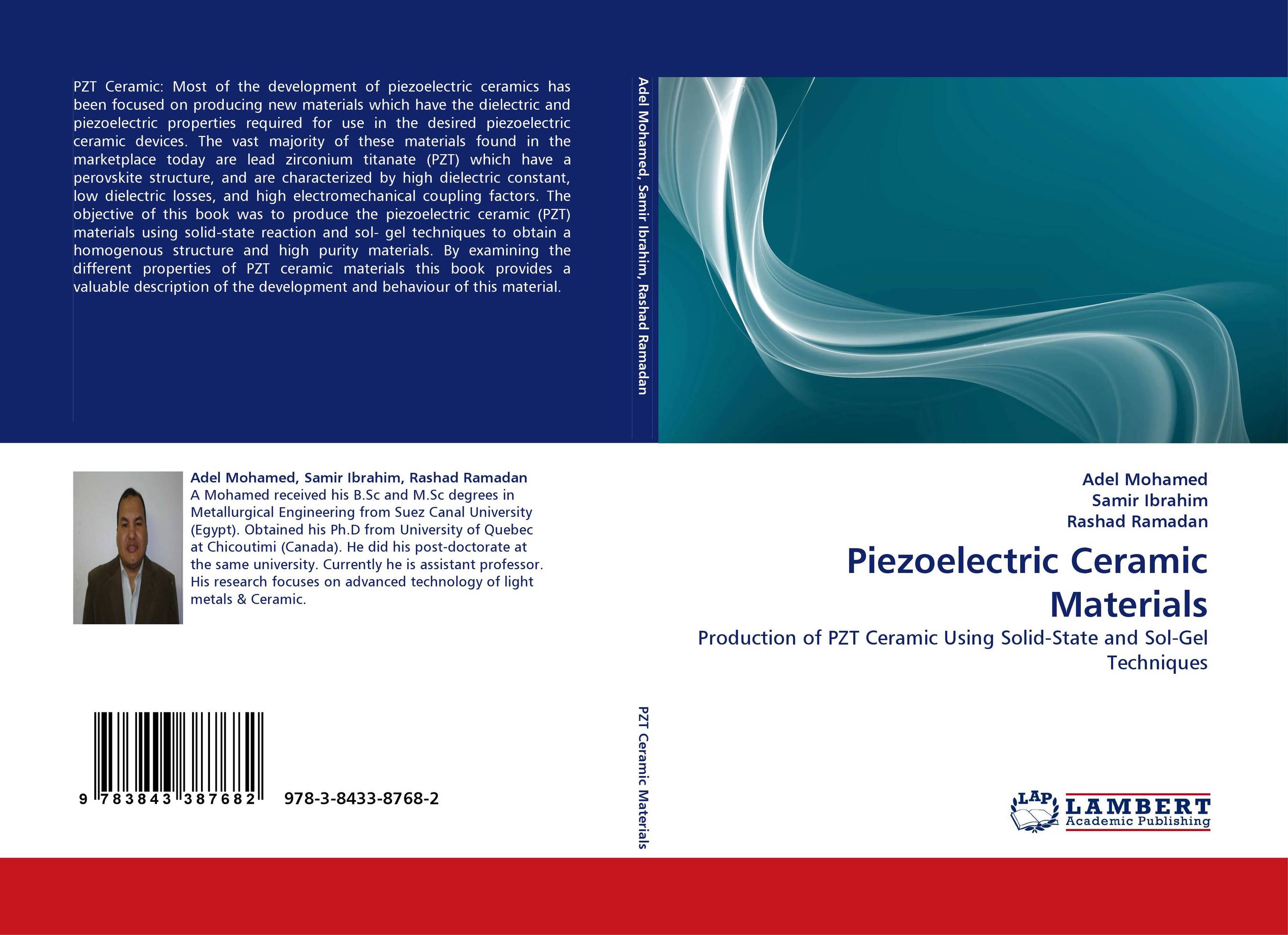 Piezoelectric Ceramic Materials. Production of PZT Ceramic Using Solid-State and Sol-Gel Techniques.