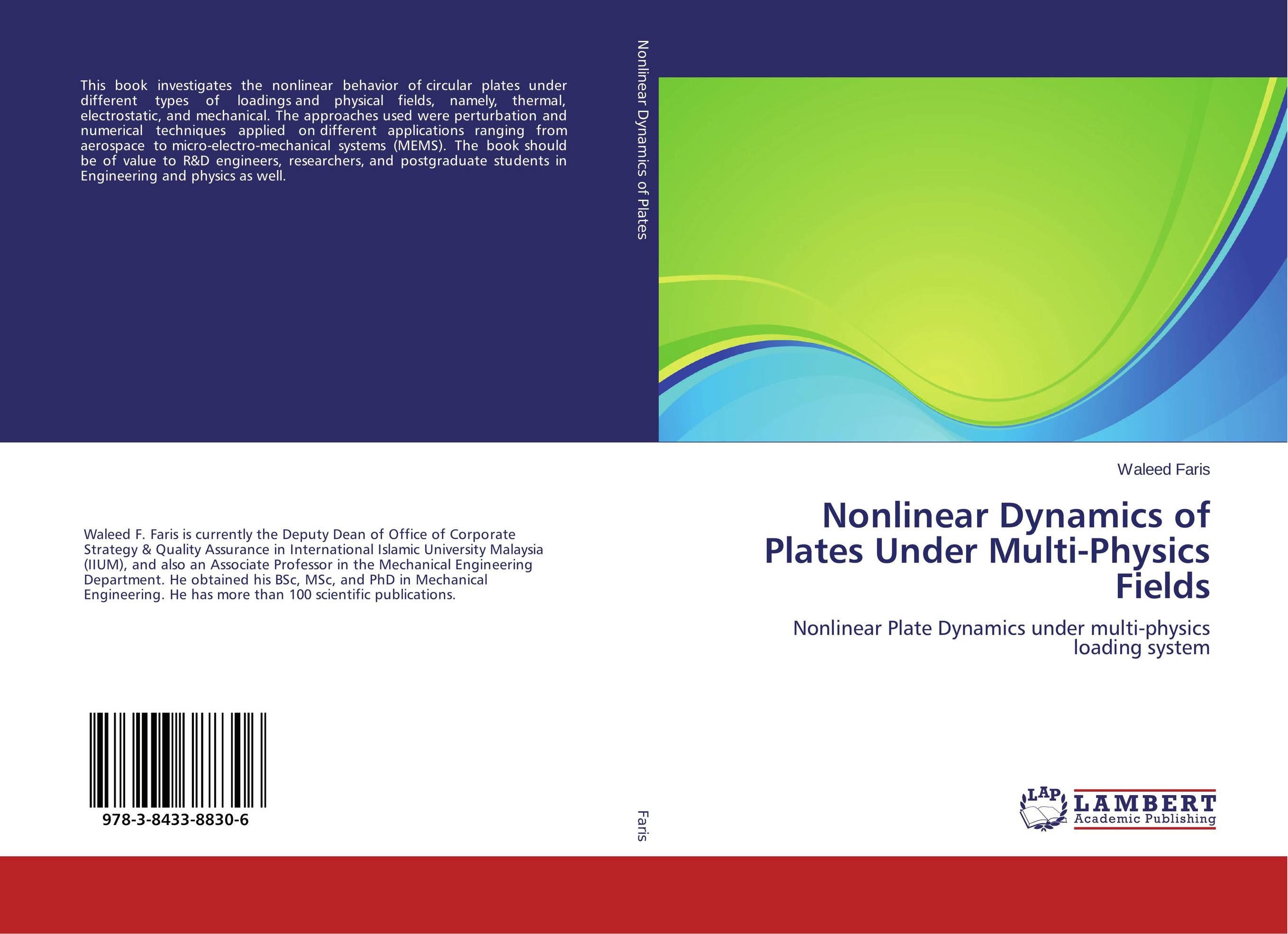 Nonlinear Dynamics of Plates Under Multi-Physics Fields. Nonlinear Plate Dynamics under multi-physics loading system.