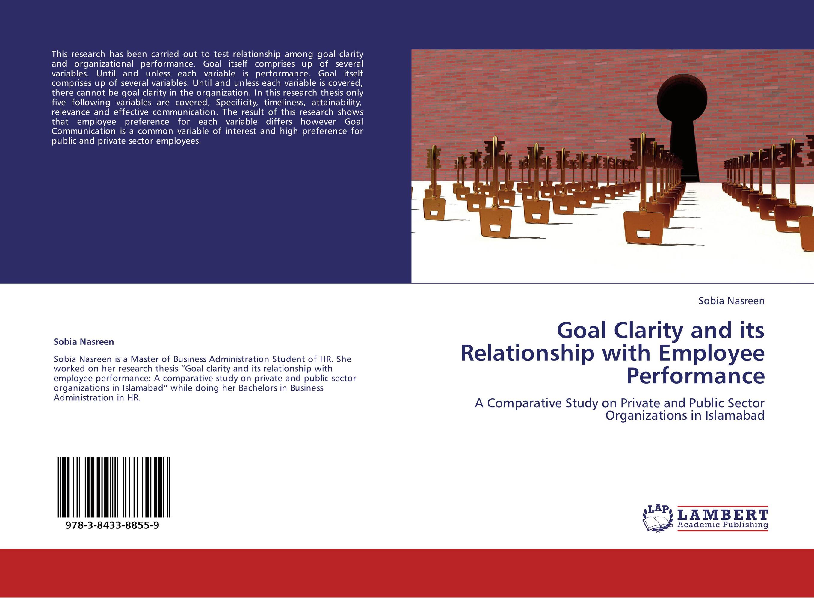 Goal Clarity and its Relationship with Employee Performance. A Comparative Study on Private and Public Sector Organizations in Islamabad.