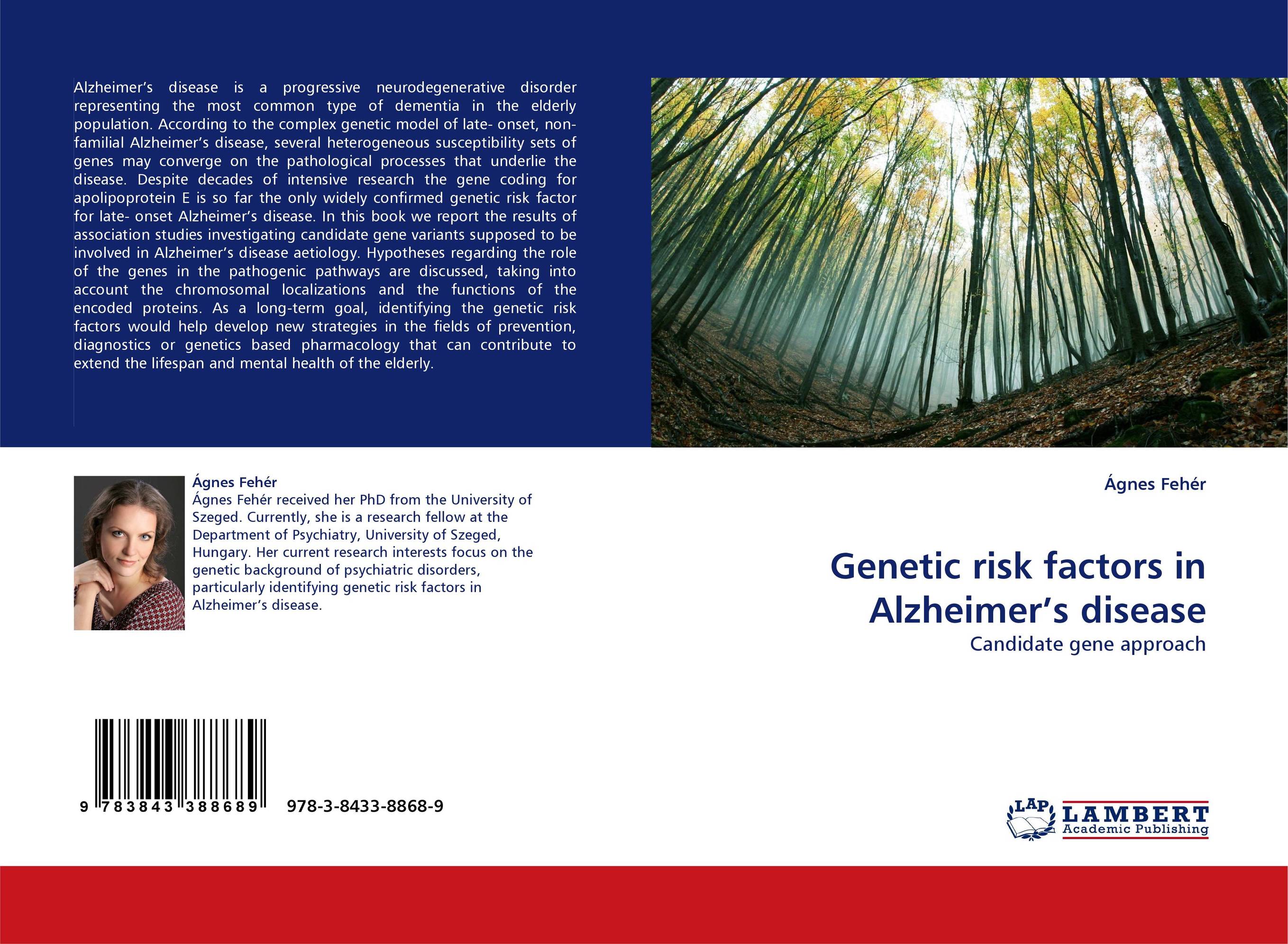 Genetic risk factors in Alzheimer''s disease. Candidate gene approach.