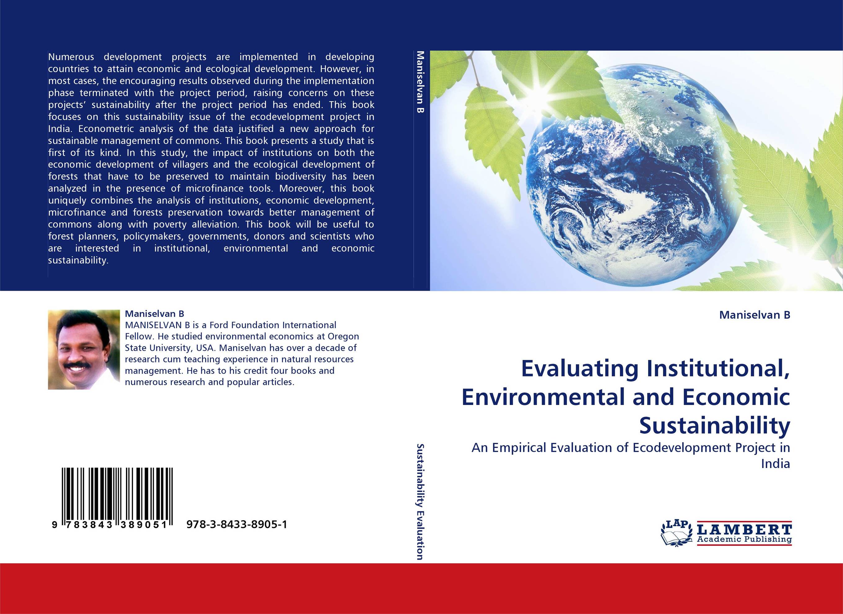 Evaluating Institutional, Environmental and Economic Sustainability. An Empirical Evaluation of Ecodevelopment Project in India.