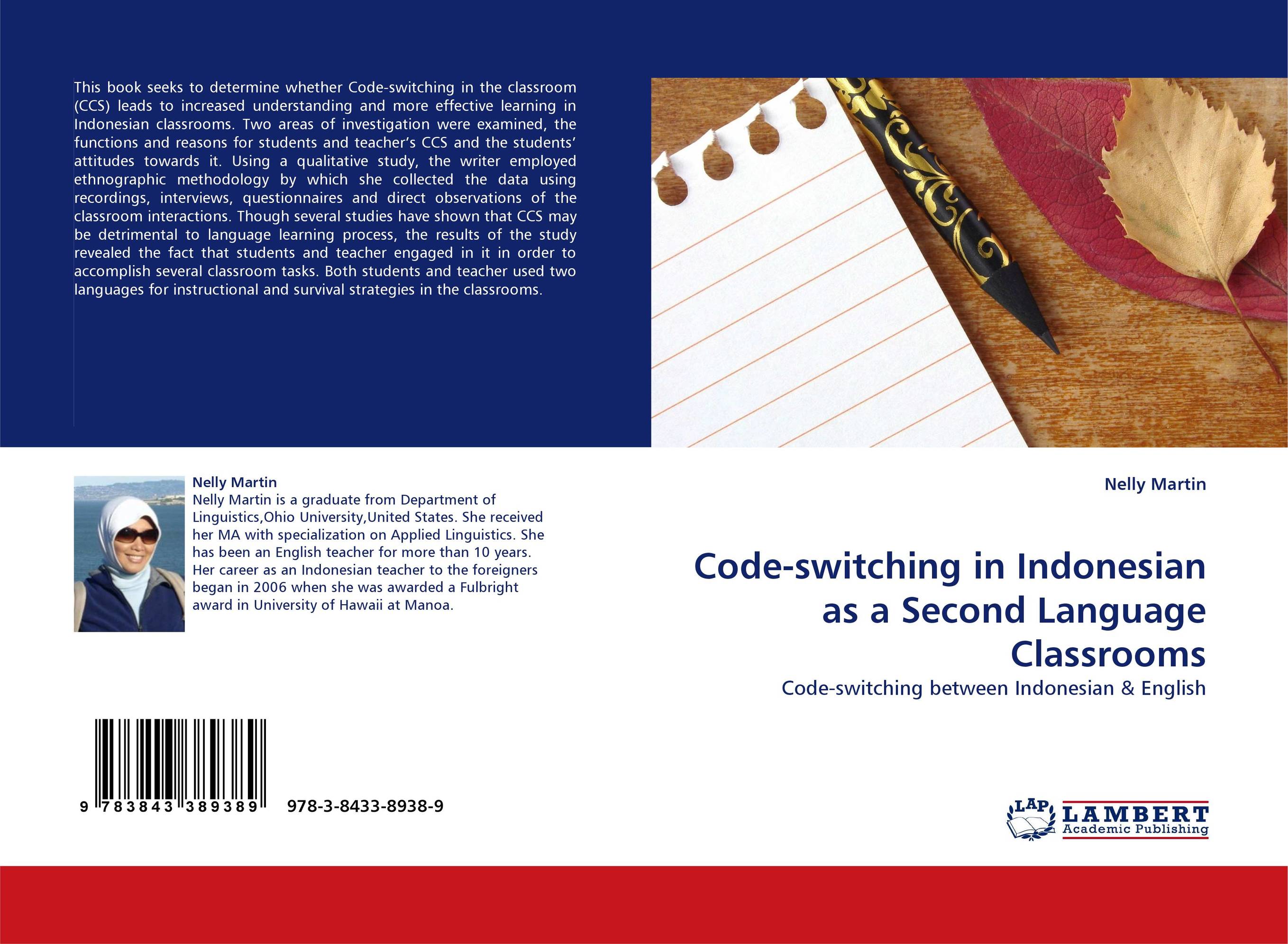 Code-switching in Indonesian as a Second Language Classrooms. Code-switching between Indonesian &amp;amp; English.