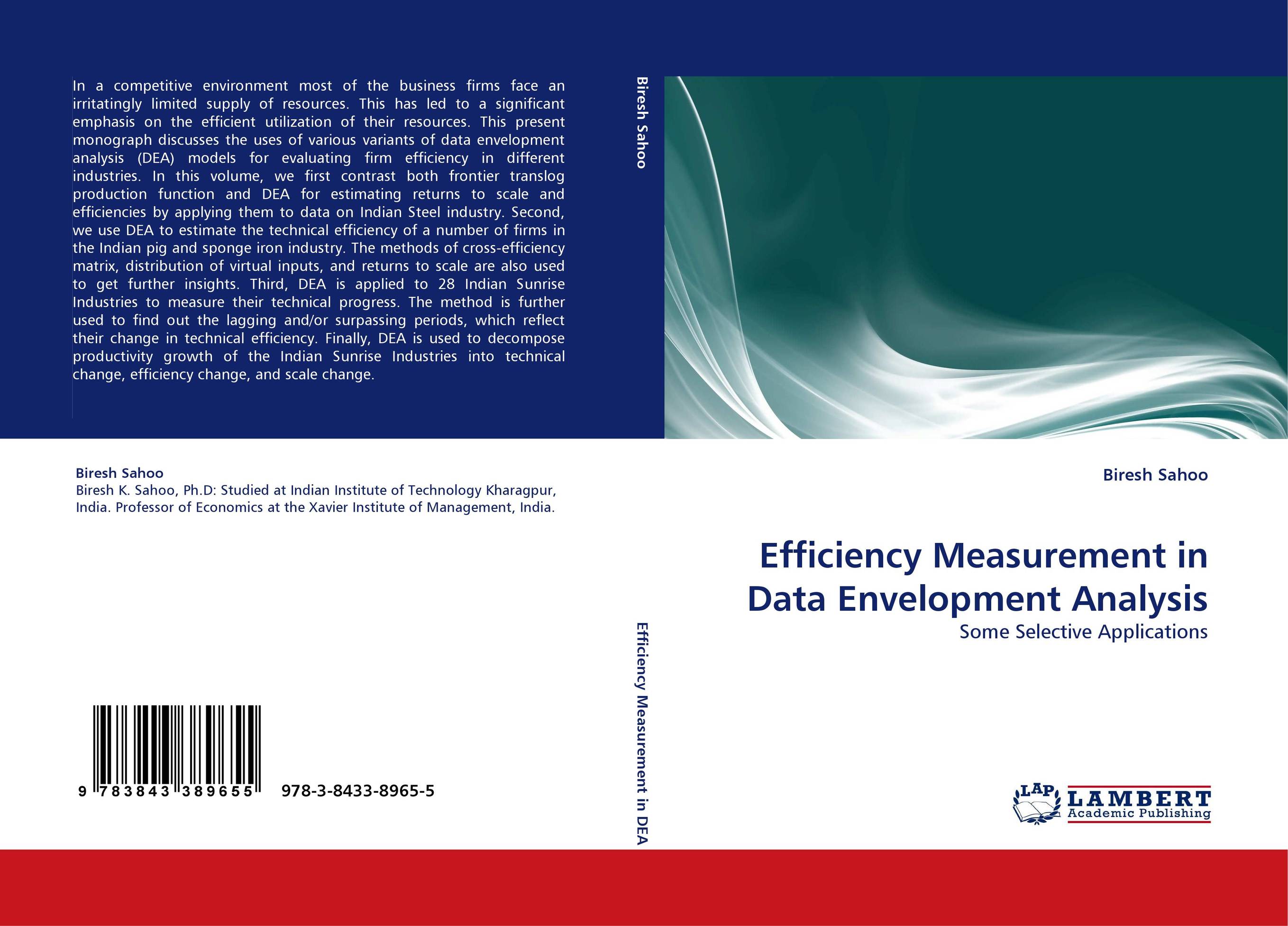 Efficiency Measurement in Data Envelopment Analysis. Some Selective Applications.