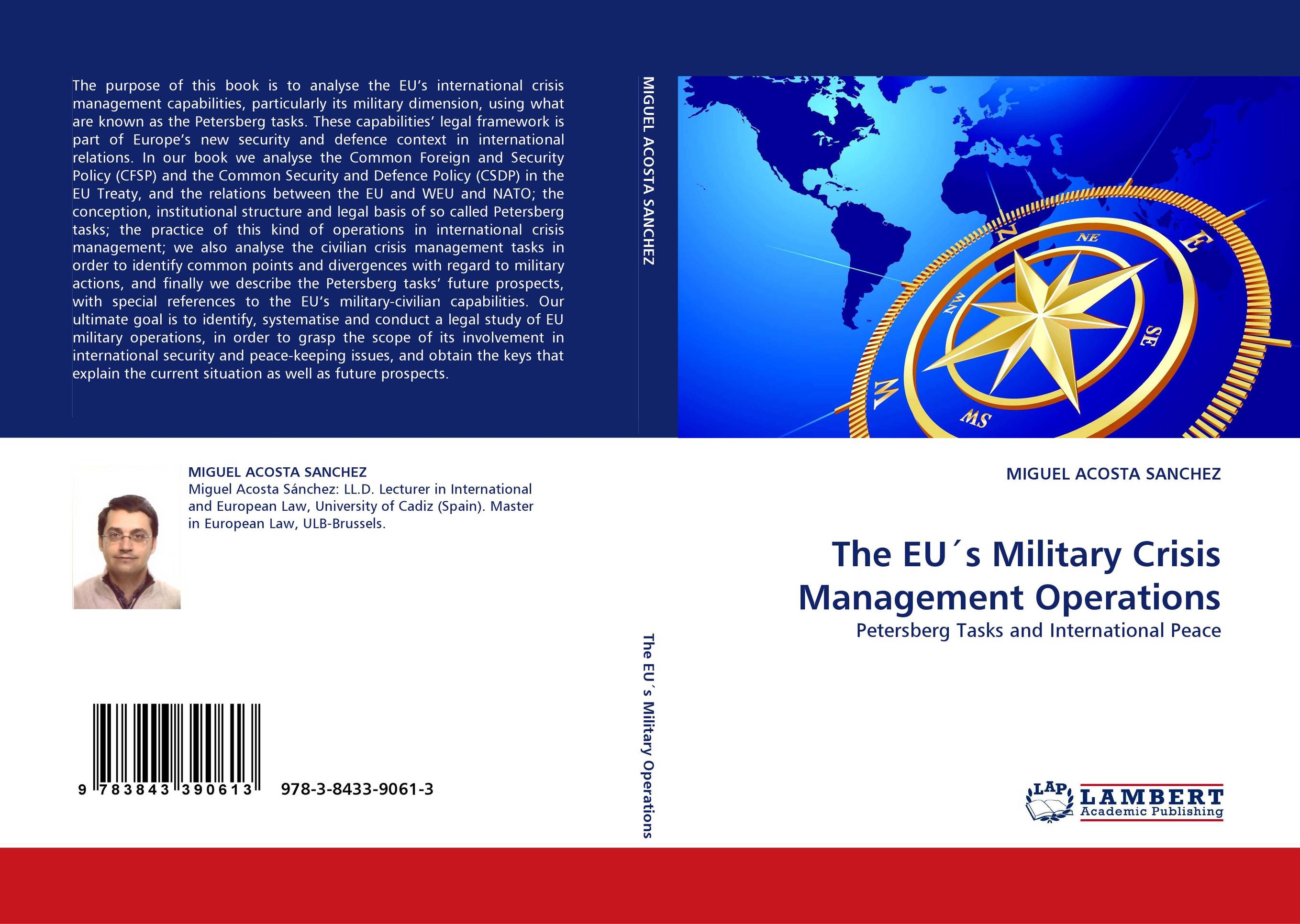 The EU''s Military Crisis Management Operations. Petersberg Tasks and International Peace.
