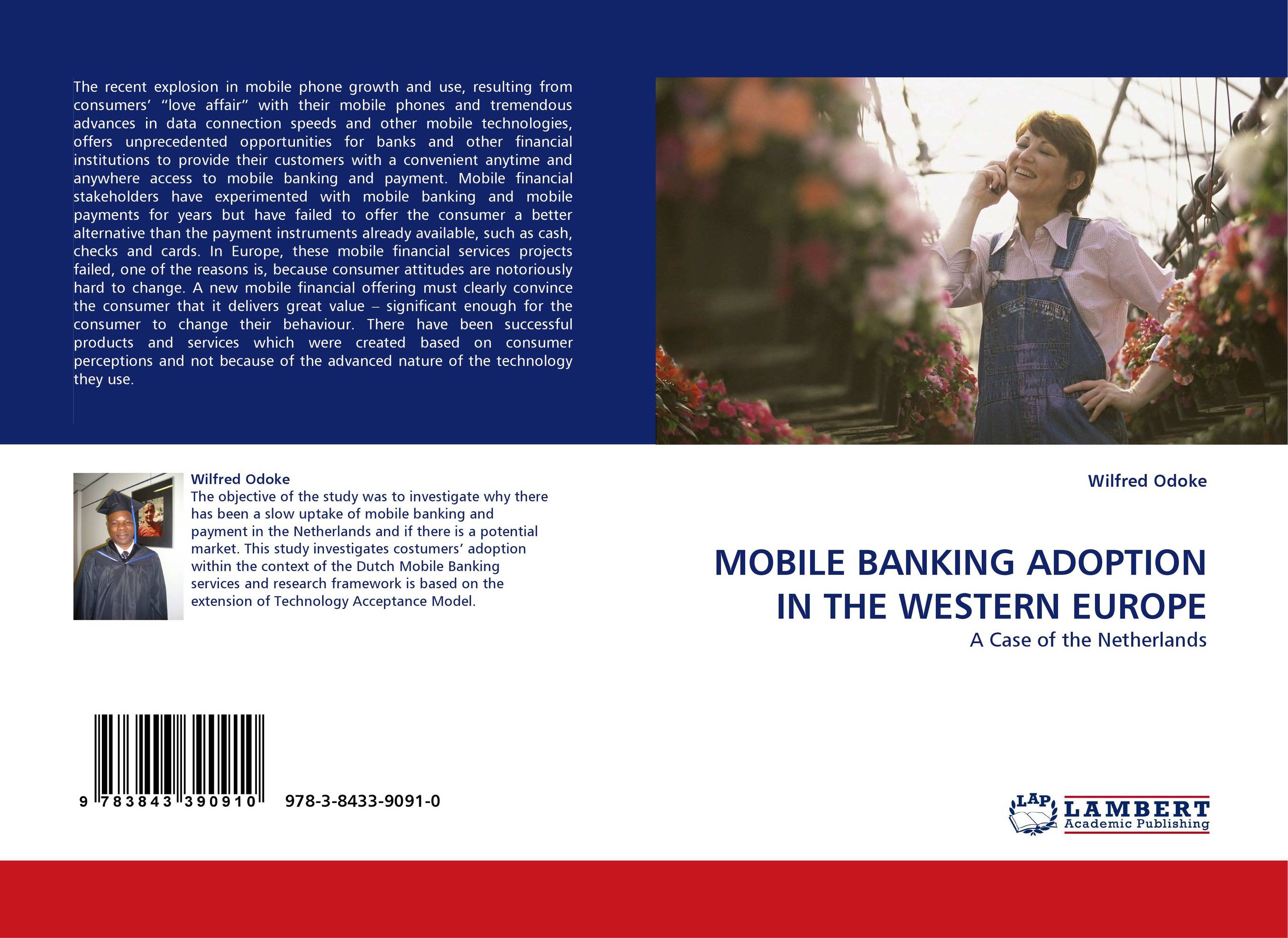 MOBILE BANKING ADOPTION IN THE WESTERN EUROPE. A Case of the Netherlands.