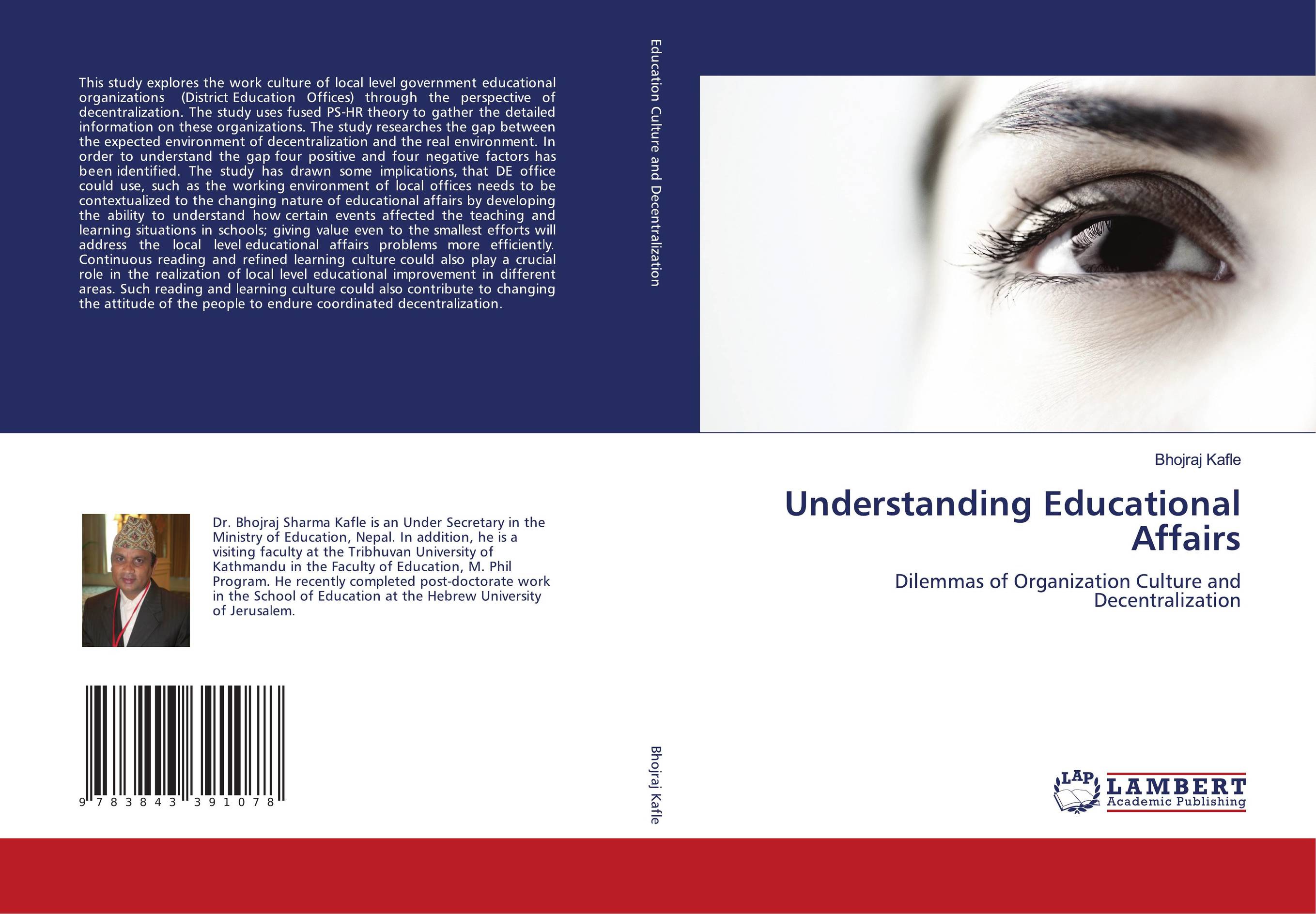 Understanding Educational Affairs. Dilemmas of Organization Culture and Decentralization.