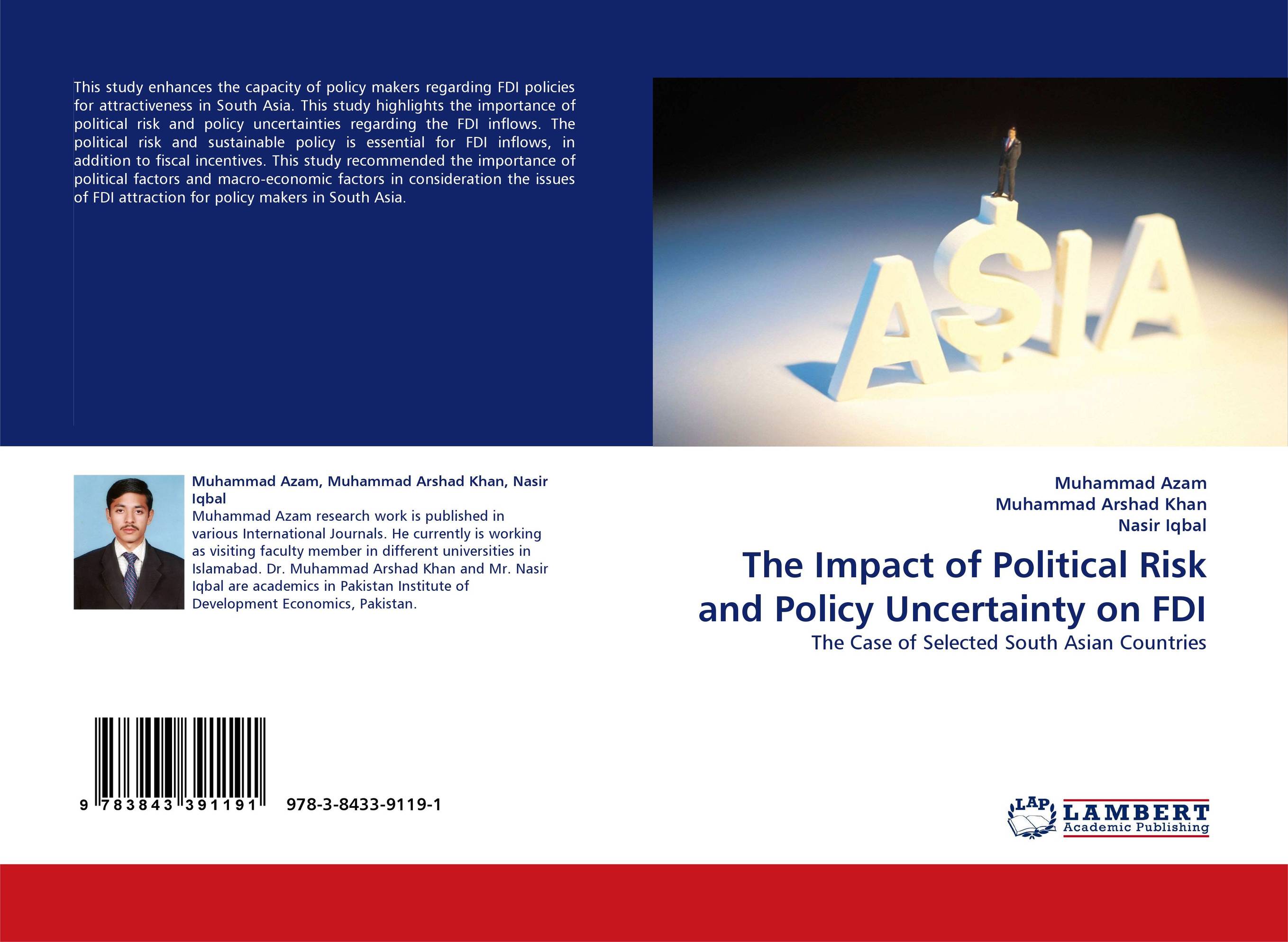 The Impact of Political Risk and Policy Uncertainty on FDI. The Case of Selected South Asian Countries.