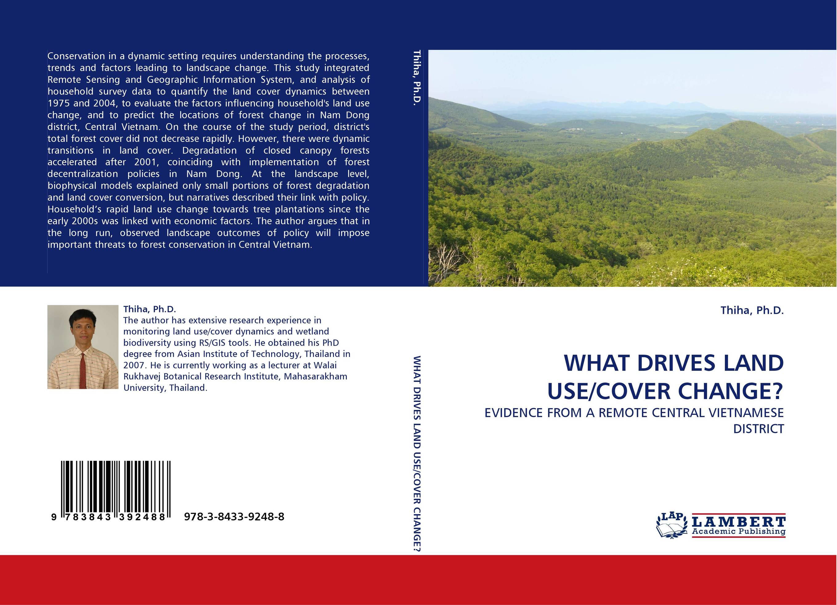 WHAT DRIVES LAND USE/COVER CHANGE?. EVIDENCE FROM A REMOTE CENTRAL VIETNAMESE DISTRICT.