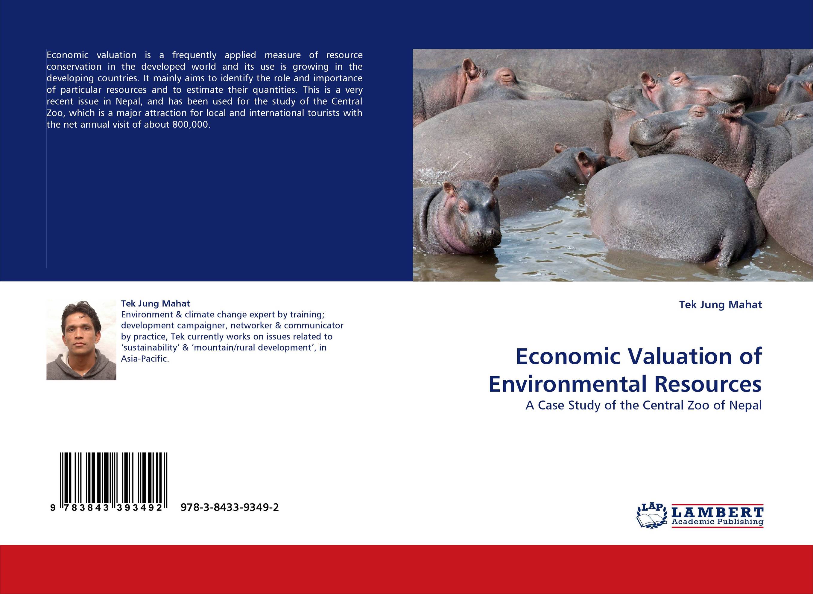 Economic Valuation of Environmental Resources. A Case Study of the Central Zoo of Nepal.
