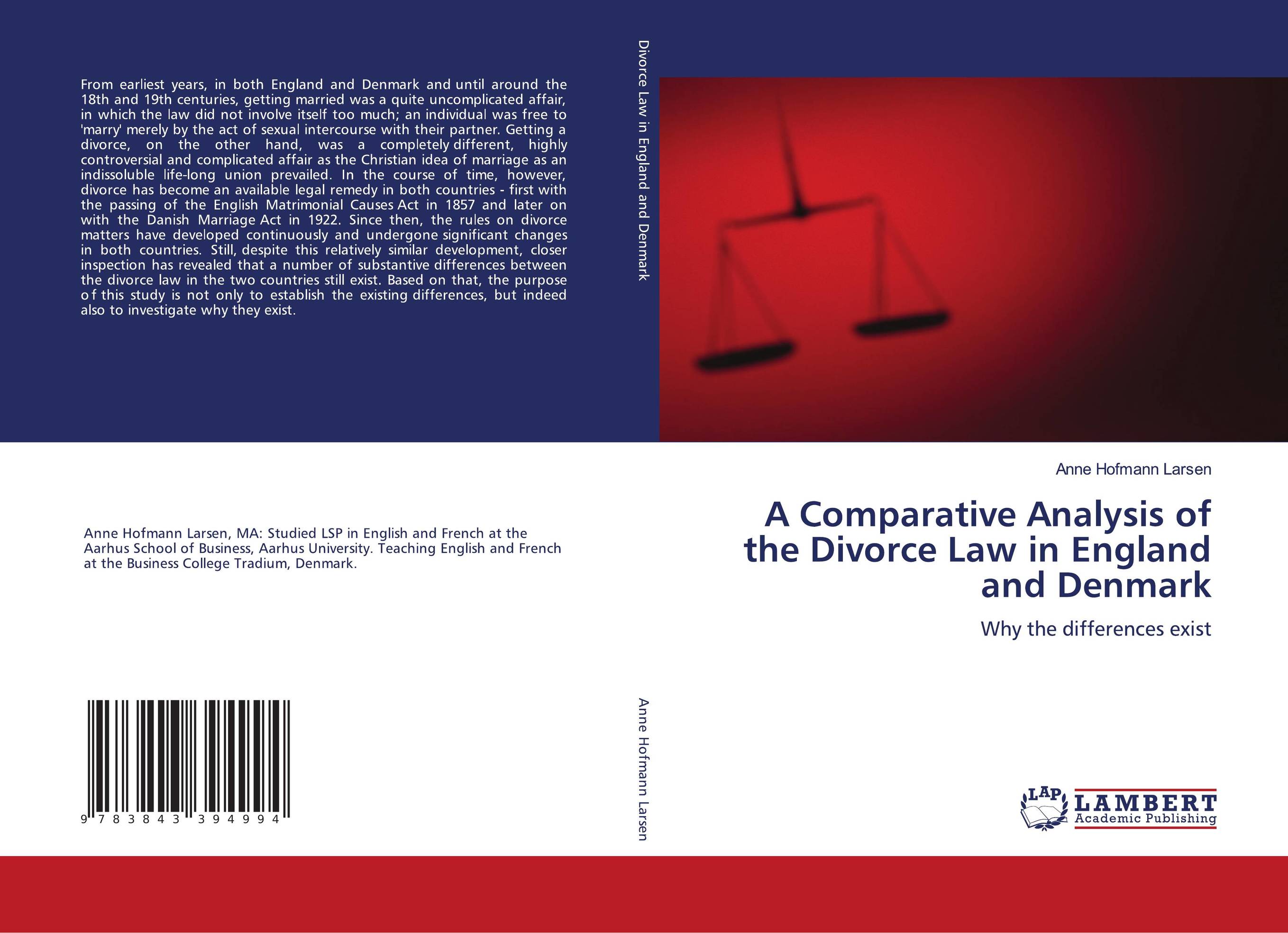 A Comparative Analysis of the Divorce Law in England and Denmark. Why the differences exist.