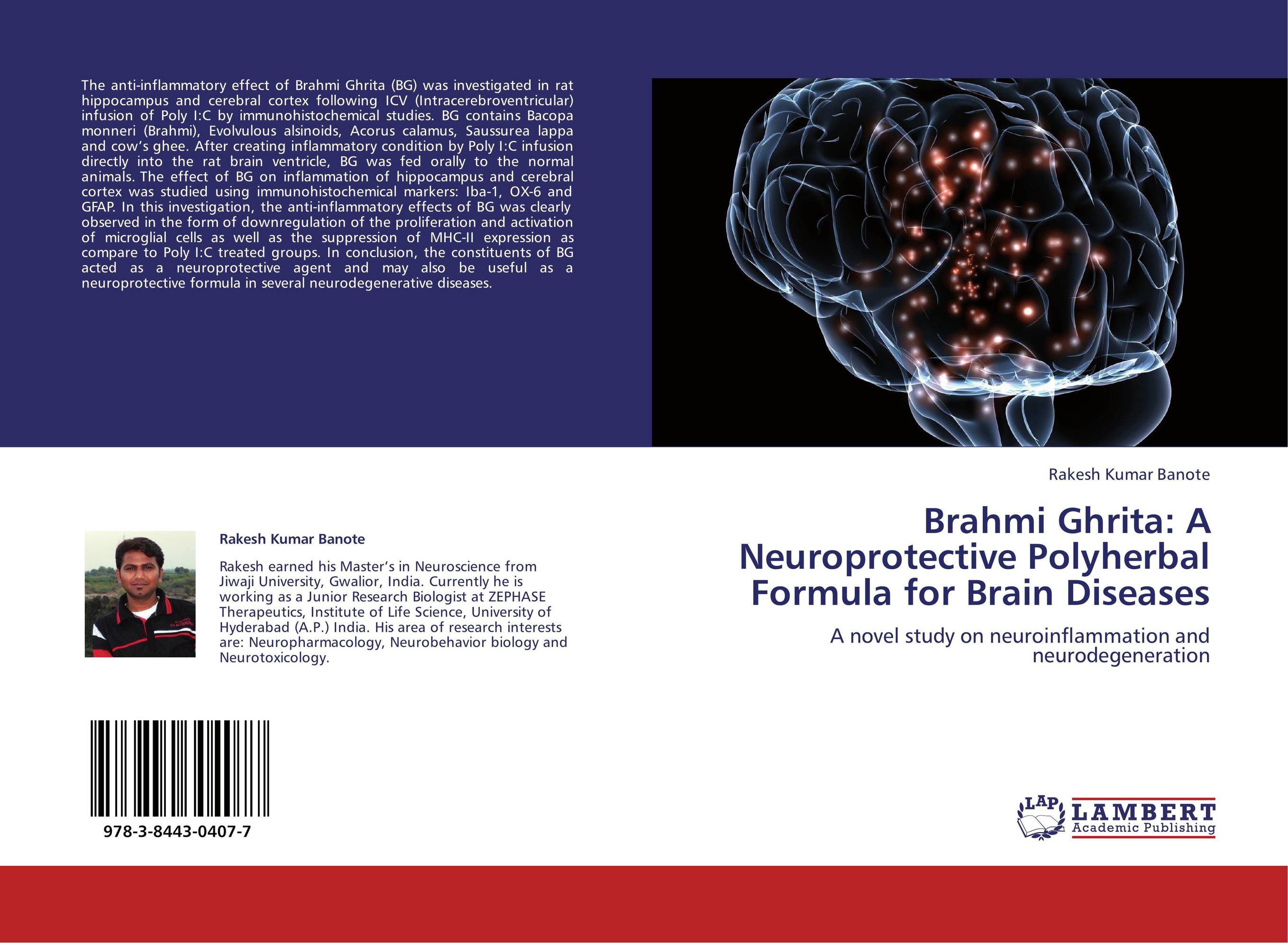 Brahmi Ghrita: A Neuroprotective Polyherbal Formula for Brain Diseases. A novel study on neuroinflammation and neurodegeneration.